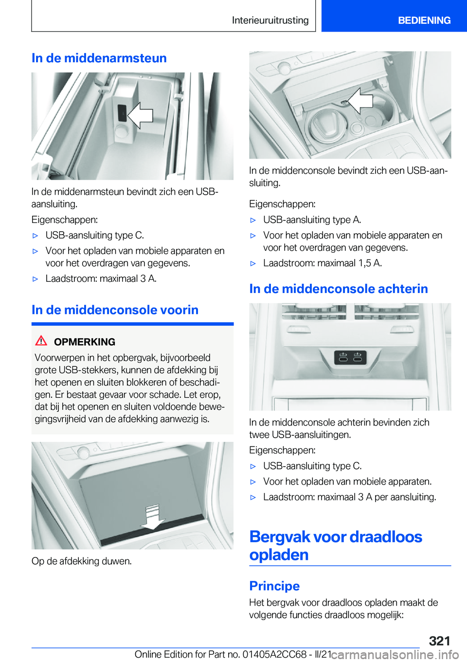 BMW 8 SERIES GRAN COUPE 2022  Instructieboekjes (in Dutch) �I�n��d�e��m�i�d�d�e�n�a�r�m�s�t�e�u�n
�I�n��d�e��m�i�d�d�e�n�a�r�m�s�t�e�u�n��b�e�v�i�n�d�t��z�i�c�h��e�e�n��U�S�B�-
�a�a�n�s�l�u�i�t�i�n�g�.
�E�i�g�e�n�s�c�h�a�p�p�e�n�:
'x�U�S�B�-�a�a�n