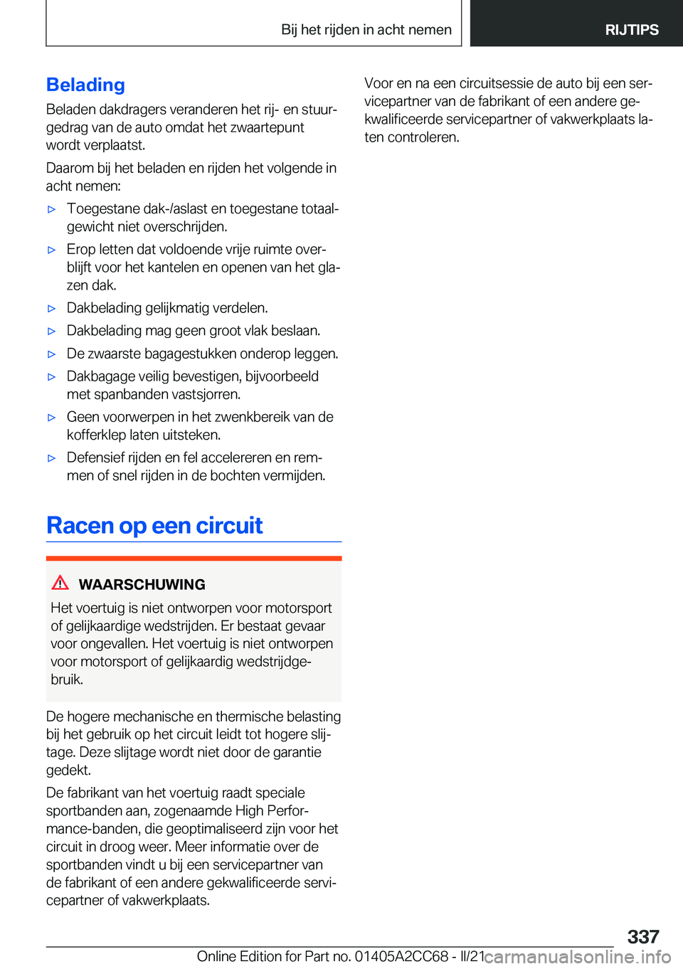 BMW 8 SERIES GRAN COUPE 2022  Instructieboekjes (in Dutch) �B�e�l�a�d�i�n�g�B�e�l�a�d�e�n��d�a�k�d�r�a�g�e�r�s��v�e�r�a�n�d�e�r�e�n��h�e�t��r�i�j�-��e�n��s�t�u�u�rj�g�e�d�r�a�g��v�a�n��d�e��a�u�t�o��o�m�d�a�t��h�e�t��z�w�a�a�r�t�e�p�u�n�t �w�o�r�