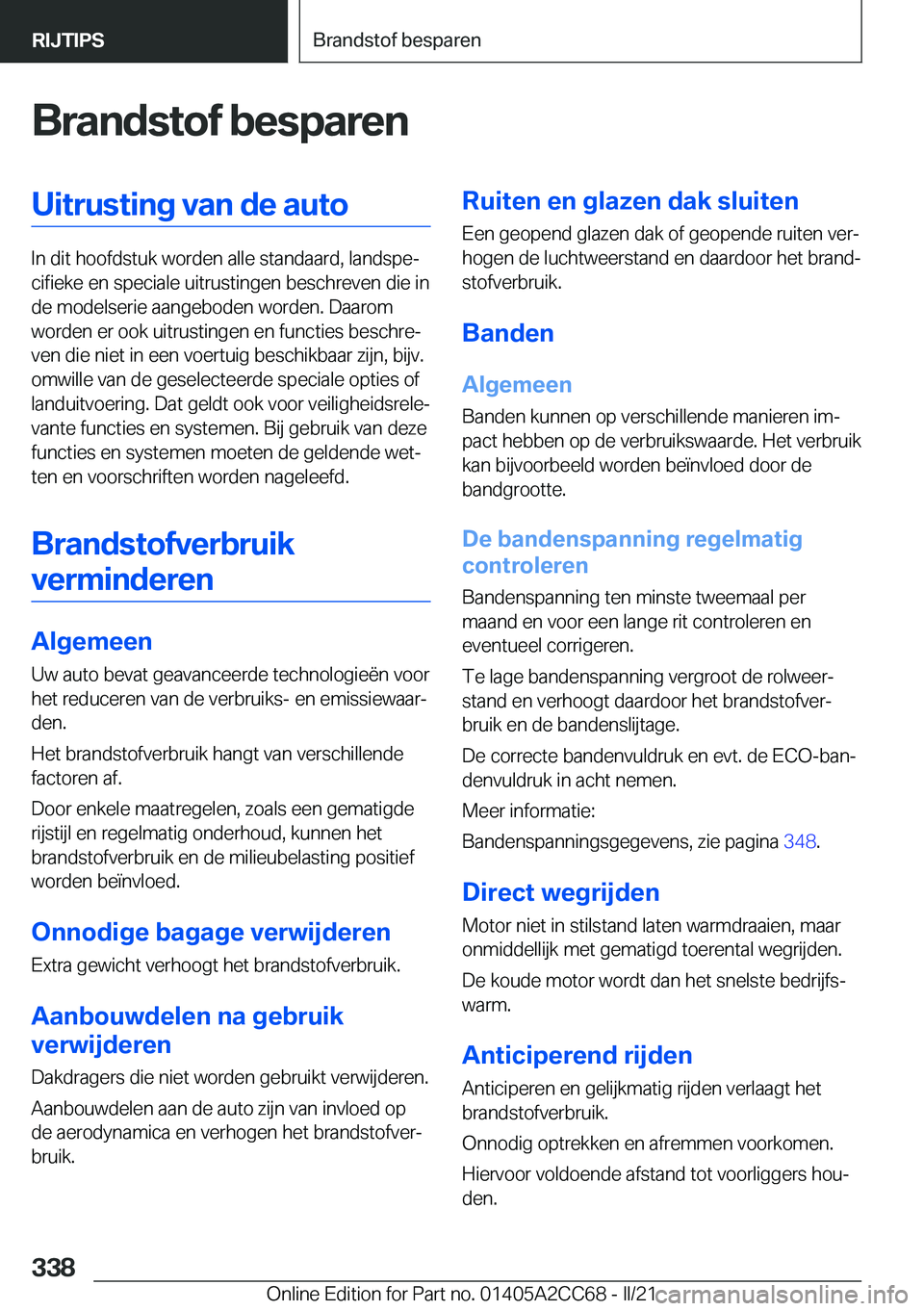 BMW 8 SERIES GRAN COUPE 2022  Instructieboekjes (in Dutch) �B�r�a�n�d�s�t�o�f��b�e�s�p�a�r�e�n�U�i�t�r�u�s�t�i�n�g��v�a�n��d�e��a�u�t�o
�I�n��d�i�t��h�o�o�f�d�s�t�u�k��w�o�r�d�e�n��a�l�l�e��s�t�a�n�d�a�a�r�d�,��l�a�n�d�s�p�ej�c�i�f�i�e�k�e��e�n��