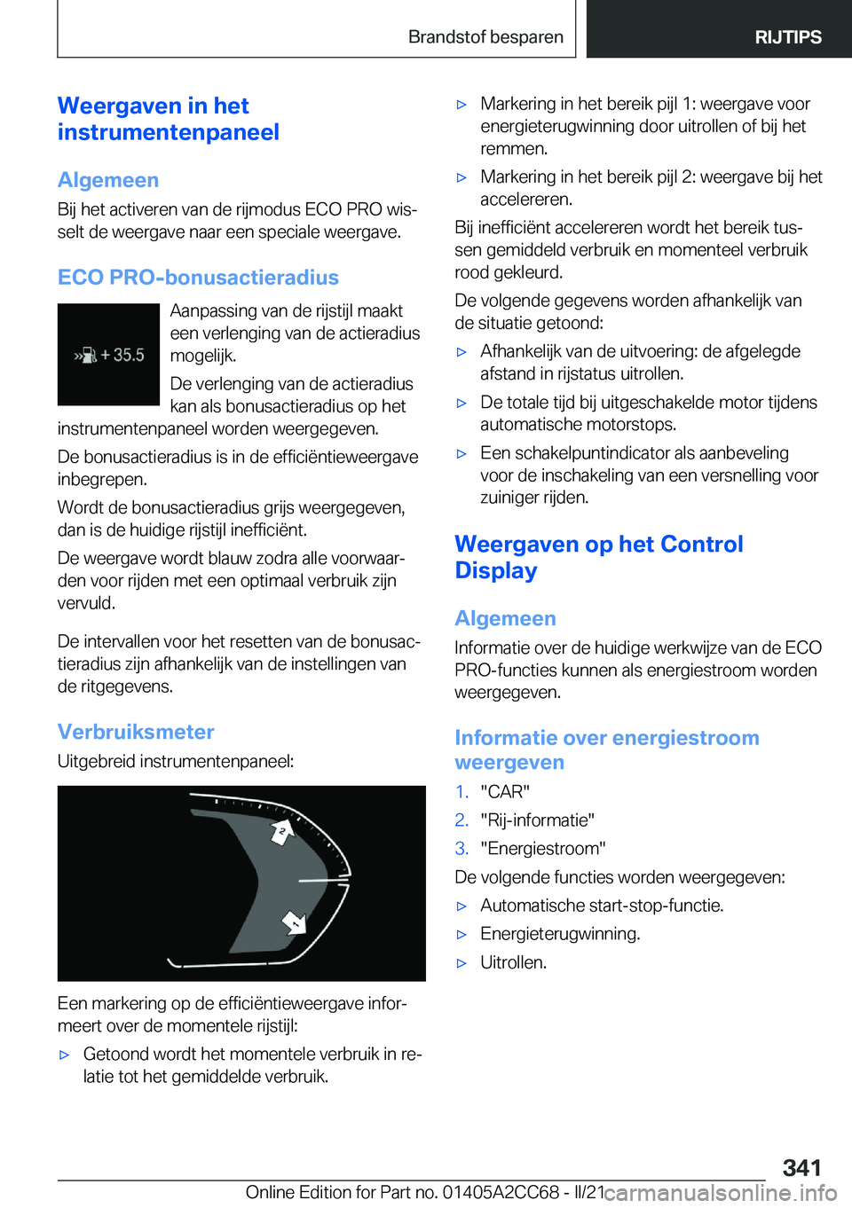 BMW 8 SERIES GRAN COUPE 2022  Instructieboekjes (in Dutch) �W�e�e�r�g�a�v�e�n��i�n��h�e�t
�i�n�s�t�r�u�m�e�n�t�e�n�p�a�n�e�e�l
�A�l�g�e�m�e�e�n
�B�i�j��h�e�t��a�c�t�i�v�e�r�e�n��v�a�n��d�e��r�i�j�m�o�d�u�s��E�C�O��P�R�O��w�i�sj �s�e�l�t��d�e��w�e
