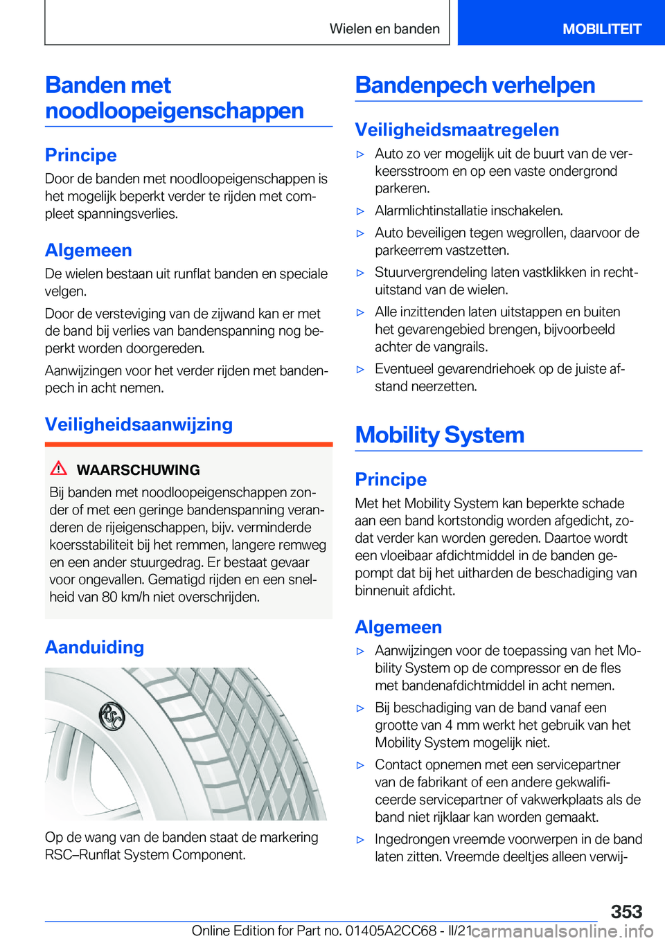 BMW 8 SERIES GRAN COUPE 2022  Instructieboekjes (in Dutch) �B�a�n�d�e�n��m�e�t�n�o�o�d�l�o�o�p�e�i�g�e�n�s�c�h�a�p�p�e�n
�P�r�i�n�c�i�p�e
�D�o�o�r��d�e��b�a�n�d�e�n��m�e�t��n�o�o�d�l�o�o�p�e�i�g�e�n�s�c�h�a�p�p�e�n��i�s
�h�e�t��m�o�g�e�l�i�j�k��b�e�p�