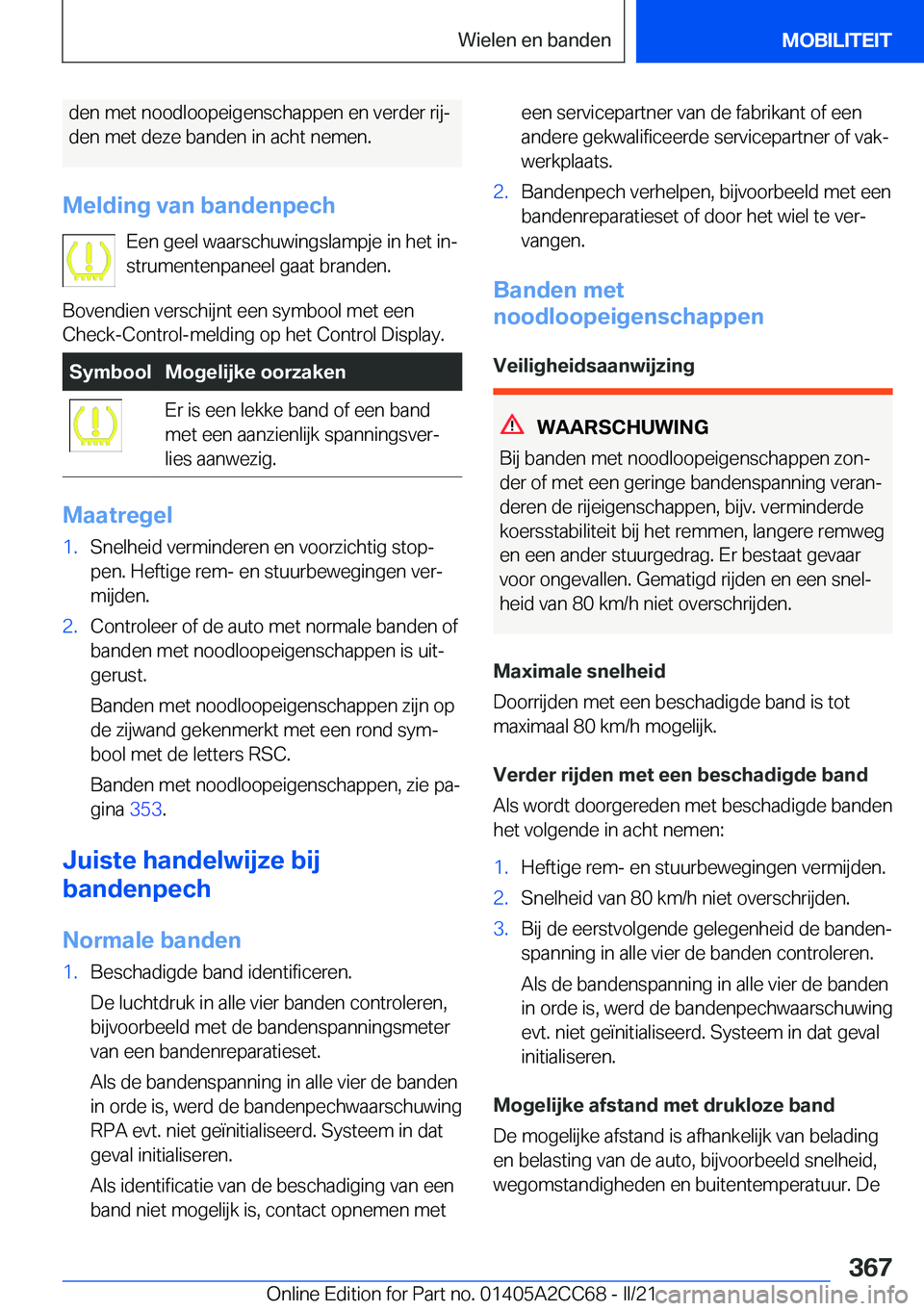 BMW 8 SERIES GRAN COUPE 2022  Instructieboekjes (in Dutch) �d�e�n��m�e�t��n�o�o�d�l�o�o�p�e�i�g�e�n�s�c�h�a�p�p�e�n��e�n��v�e�r�d�e�r��r�i�jj�d�e�n��m�e�t��d�e�z�e��b�a�n�d�e�n��i�n��a�c�h�t��n�e�m�e�n�.
�M�e�l�d�i�n�g��v�a�n��b�a�n�d�e�n�p�e�c�