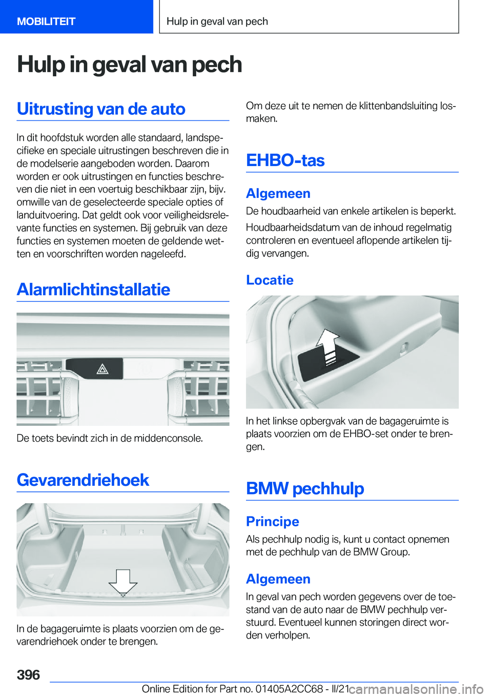 BMW 8 SERIES GRAN COUPE 2022  Instructieboekjes (in Dutch) �H�u�l�p��i�n��g�e�v�a�l��v�a�n��p�e�c�h�U�i�t�r�u�s�t�i�n�g��v�a�n��d�e��a�u�t�o
�I�n��d�i�t��h�o�o�f�d�s�t�u�k��w�o�r�d�e�n��a�l�l�e��s�t�a�n�d�a�a�r�d�,��l�a�n�d�s�p�ej�c�i�f�i�e�k�e�
