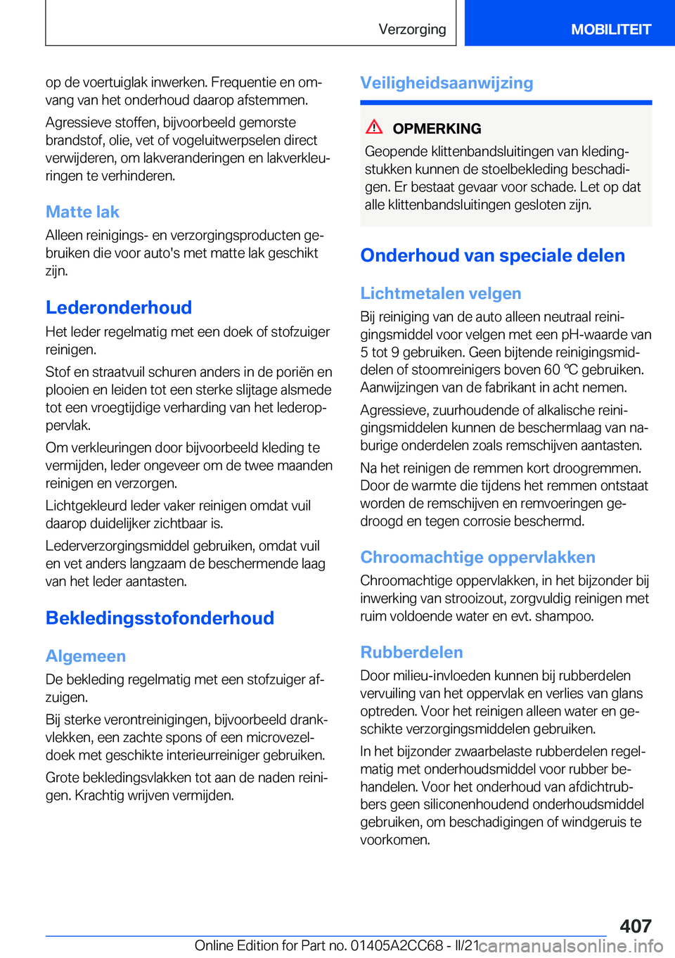 BMW 8 SERIES GRAN COUPE 2022  Instructieboekjes (in Dutch) �o�p��d�e��v�o�e�r�t�u�i�g�l�a�k��i�n�w�e�r�k�e�n�.��F�r�e�q�u�e�n�t�i�e��e�n��o�mj�v�a�n�g��v�a�n��h�e�t��o�n�d�e�r�h�o�u�d��d�a�a�r�o�p��a�f�s�t�e�m�m�e�n�.
�A�g�r�e�s�s�i�e�v�e��s�t�o�