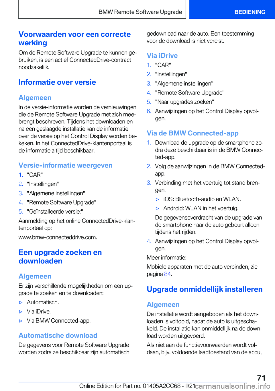 BMW 8 SERIES GRAN COUPE 2022  Instructieboekjes (in Dutch) �V�o�o�r�w�a�a�r�d�e�n��v�o�o�r��e�e�n��c�o�r�r�e�c�t�e
�w�e�r�k�i�n�g
�O�m��d�e��R�e�m�o�t�e��S�o�f�t�w�a�r�e��U�p�g�r�a�d�e��t�e��k�u�n�n�e�n��g�ej�b�r�u�i�k�e�n�,��i�s��e�e�n��a�c�t�i