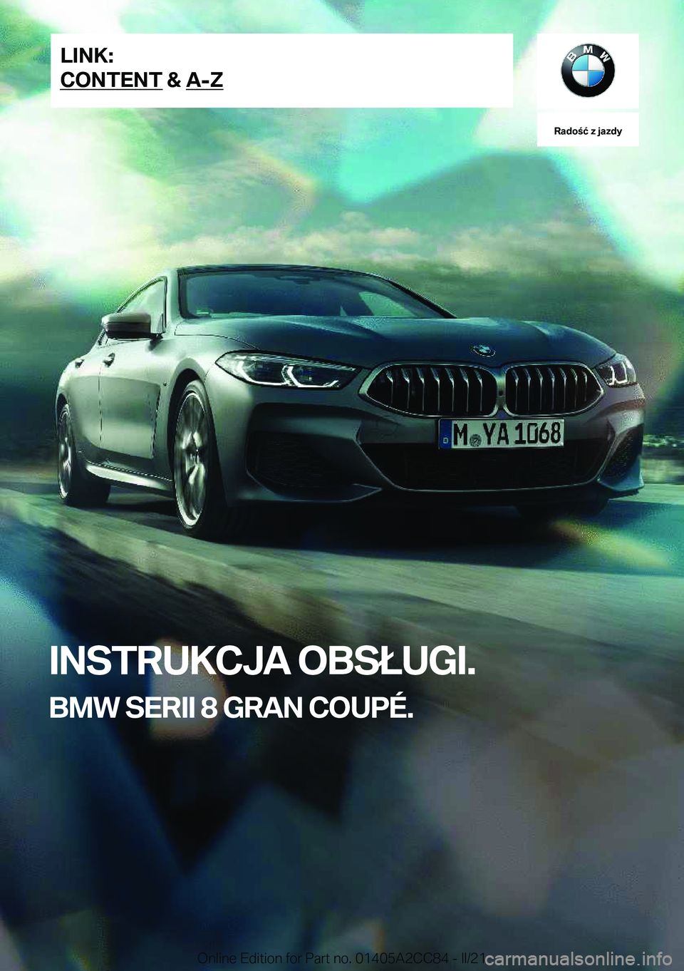 BMW 8 SERIES GRAN COUPE 2022  Instrukcja obsługi (in Polish) �R�a�d�o�ć��z��j�a�z�d�y
�I�N�S�T�R�U�K�C�J�A��O�B�S�Ł�U�G�I�.
�B�M�W��S�E�R�I�I��8��G�R�A�N��C�O�U�P�