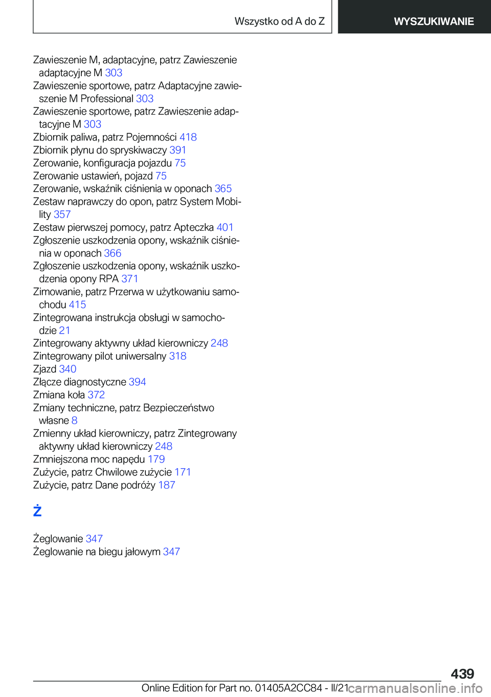 BMW 8 SERIES GRAN COUPE 2022  Instrukcja obsługi (in Polish) �Z�a�w�i�e�s�z�e�n�i�e��M�,��a�d�a�p�t�a�c�y�j�n�e�,��p�a�t�r�z��Z�a�w�i�e�s�z�e�n�i�e�a�d�a�p�t�a�c�y�j�n�e��M� �3�0�3�
�Z�a�w�i�e�s�z�e�n�i�e��s�p�o�r�t�o�w�e�,��p�a�t�r�z��A�d�a�p�t�a�c�y