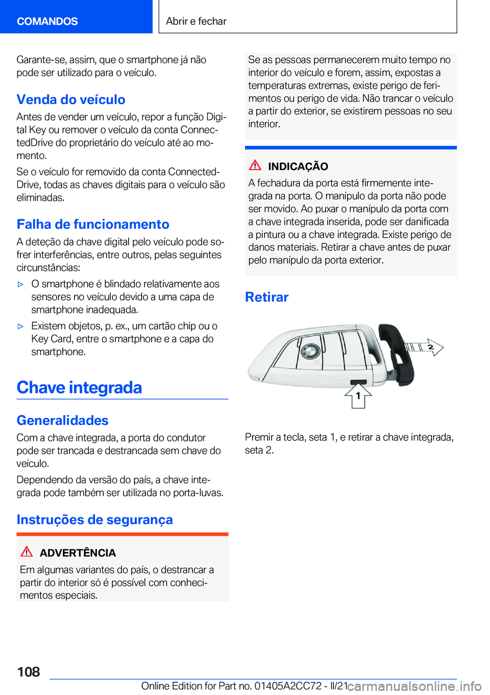 BMW 8 SERIES GRAN COUPE 2022  Manual do condutor (in Portuguese) �G�a�r�a�n�t�e�-�s�e�,��a�s�s�i�m�,��q�u�e��o��s�m�a�r�t�p�h�o�n�e��j�á��n�ã�o�p�o�d�e��s�e�r��u�t�i�l�i�z�a�d�o��p�a�r�a��o��v�e�