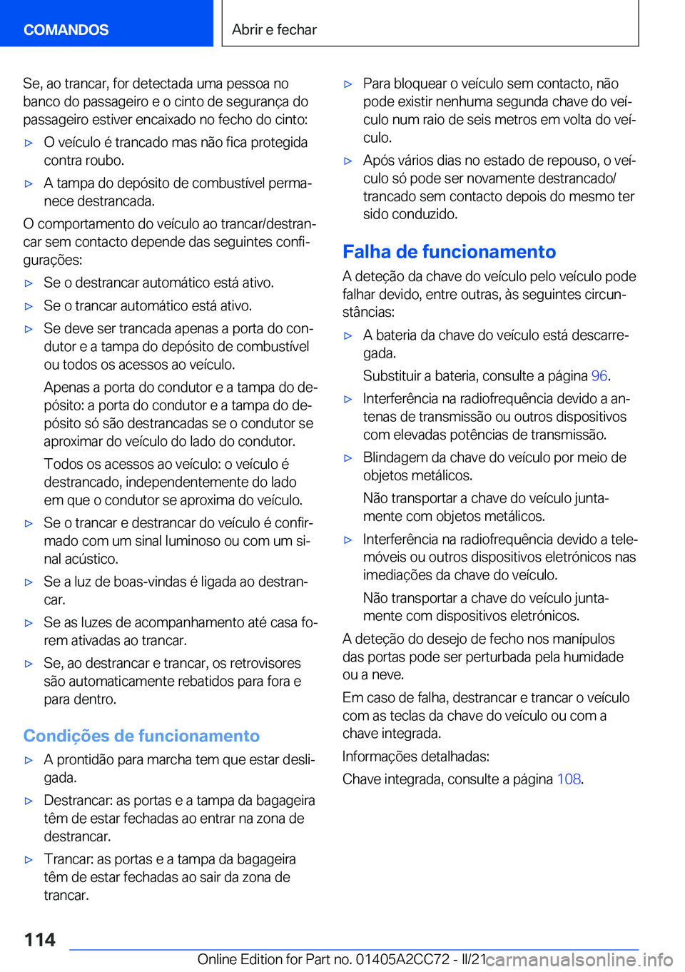 BMW 8 SERIES GRAN COUPE 2022  Manual do condutor (in Portuguese) �S�e�,��a�o��t�r�a�n�c�a�r�,��f�o�r��d�e�t�e�c�t�a�d�a��u�m�a��p�e�s�s�o�a��n�o
�b�a�n�c�o��d�o��p�a�s�s�a�g�e�i�r�o��e��o��c�i�n�t�o��d�e��s�e�g�u�r�a�n�