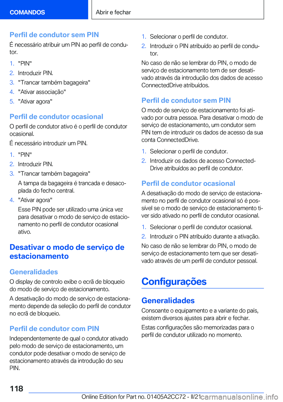 BMW 8 SERIES GRAN COUPE 2022  Manual do condutor (in Portuguese) �P�e�r�f�i�l��d�e��c�o�n�d�u�t�o�r��s�e�m��P�I�N
�