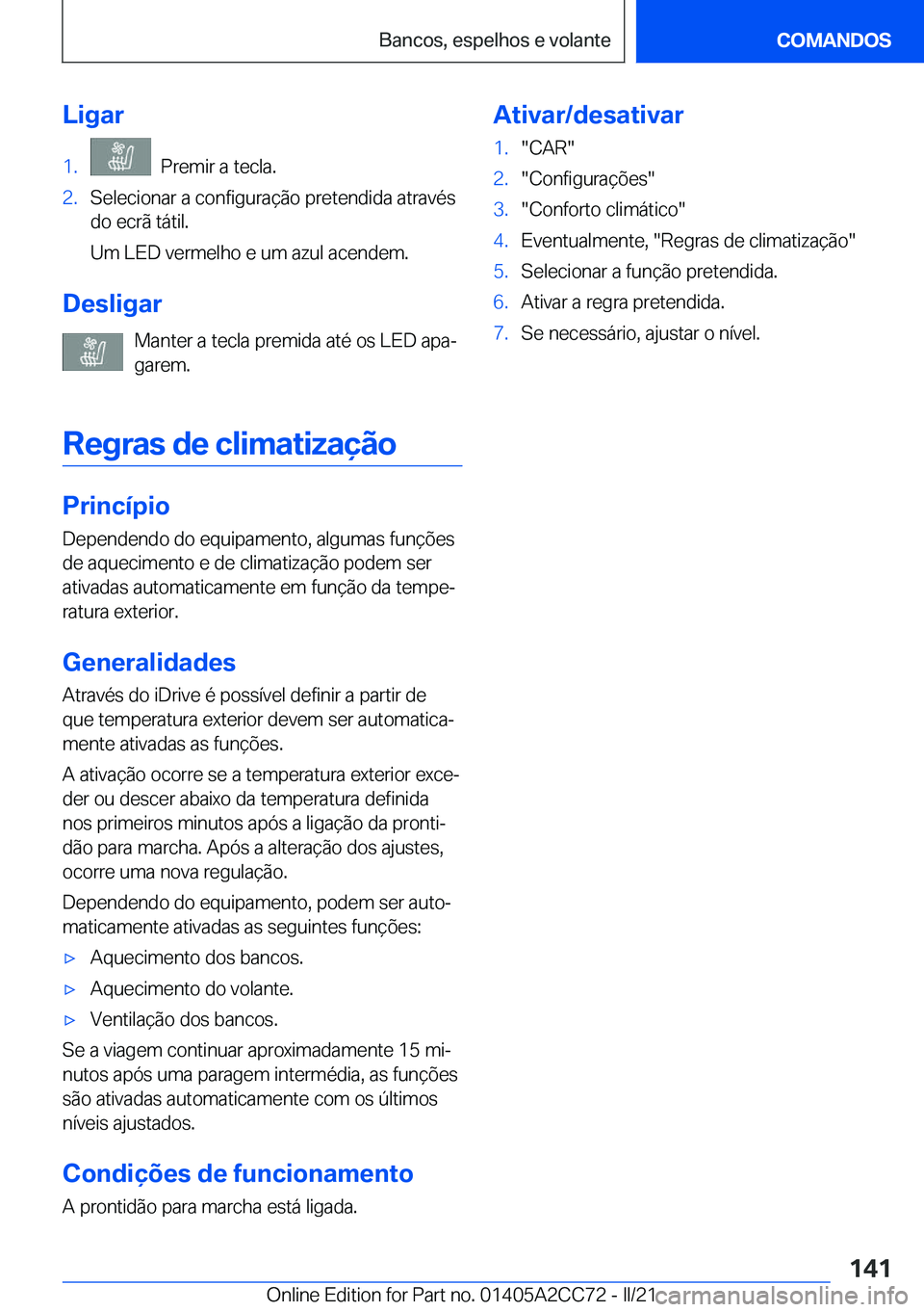 BMW 8 SERIES GRAN COUPE 2022  Manual do condutor (in Portuguese) �L�i�g�a�r�1�.���P�r�e�m�i�r��a��t�e�c�l�a�.�2�.�S�e�l�e�c�i�o�n�a�r��a��c�o�n�f�i�g�u�r�a�