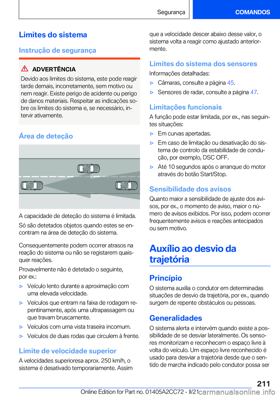 BMW 8 SERIES GRAN COUPE 2022  Manual do condutor (in Portuguese) �L�i�m�i�t�e�s��d�o��s�i�s�t�e�m�a
�I�n�s�t�r�u�
