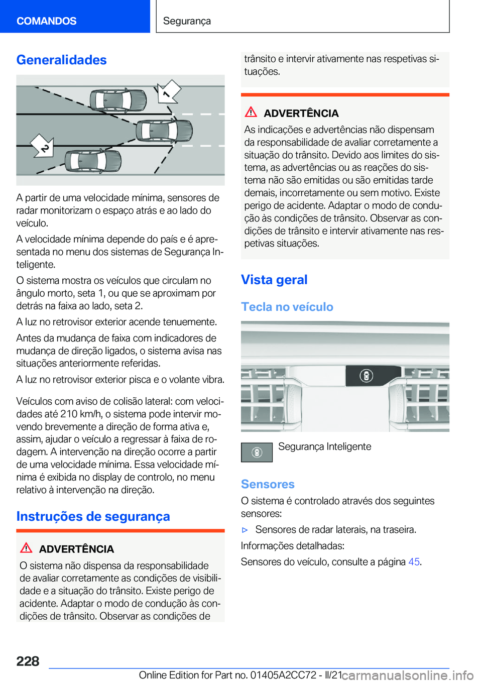 BMW 8 SERIES GRAN COUPE 2022  Manual do condutor (in Portuguese) �G�e�n�e�r�a�l�i�d�a�d�e�s
�A��p�a�r�t�i�r��d�e��u�m�a��v�e�l�o�c�i�d�a�d�e��m�