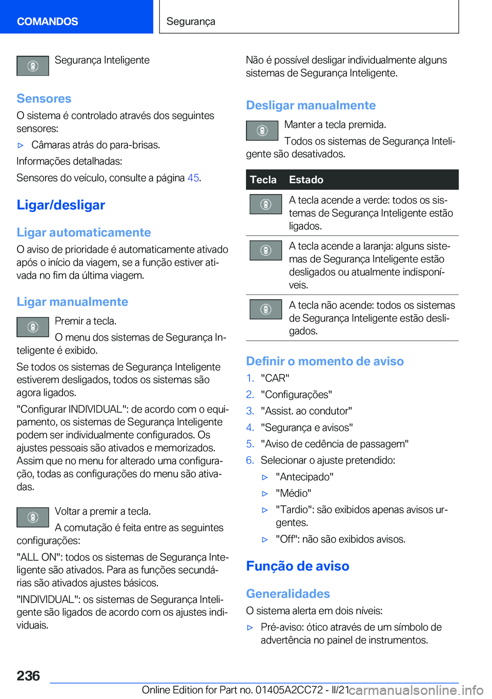 BMW 8 SERIES GRAN COUPE 2022  Manual do condutor (in Portuguese) �S�e�g�u�r�a�n�