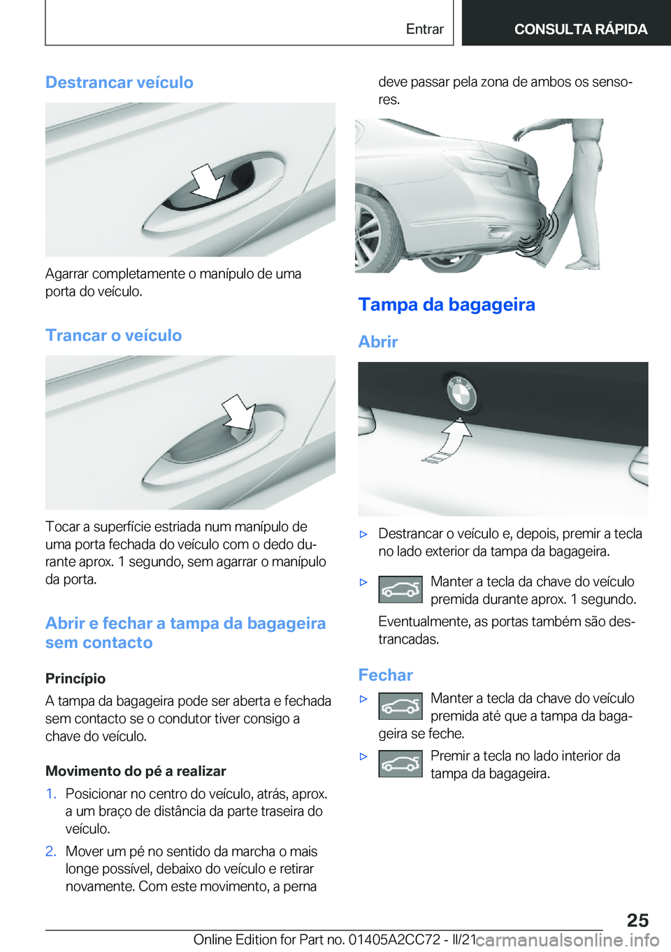 BMW 8 SERIES GRAN COUPE 2022  Manual do condutor (in Portuguese) �D�e�s�t�r�a�n�c�a�r��v�e�