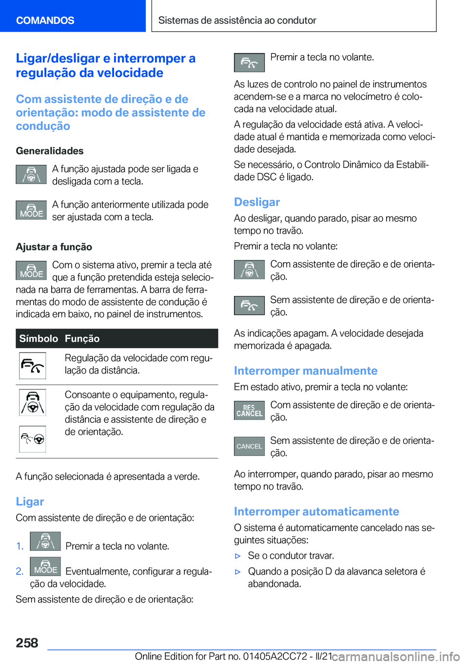 BMW 8 SERIES GRAN COUPE 2022  Manual do condutor (in Portuguese) �L�i�g�a�r�/�d�e�s�l�i�g�a�r��e��i�n�t�e�r�r�o�m�p�e�r��a
�r�e�g�u�l�a�