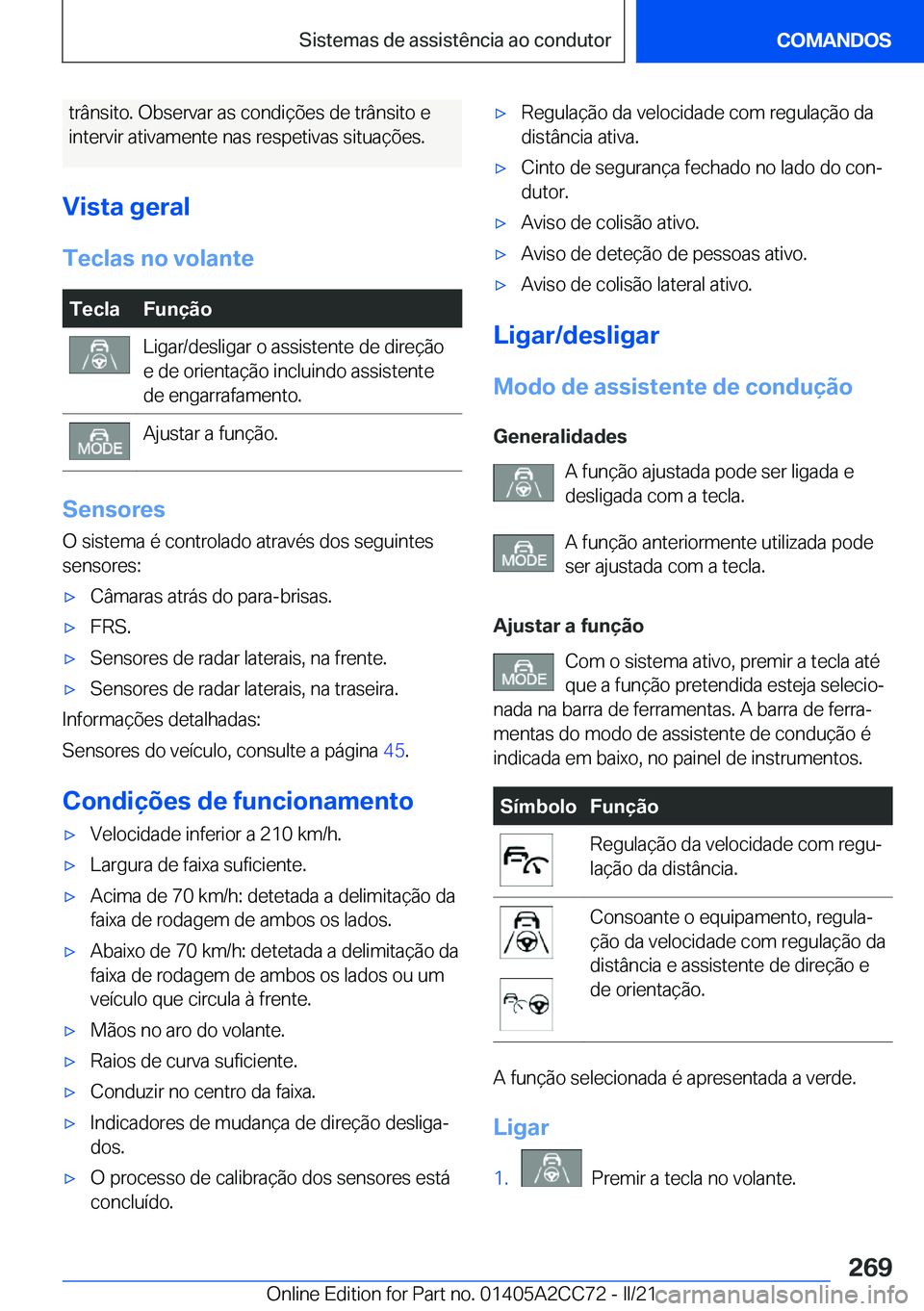BMW 8 SERIES GRAN COUPE 2022  Manual do condutor (in Portuguese) �t�r�â�n�s�i�t�o�.��O�b�s�e�r�v�a�r��a�s��c�o�n�d�i�