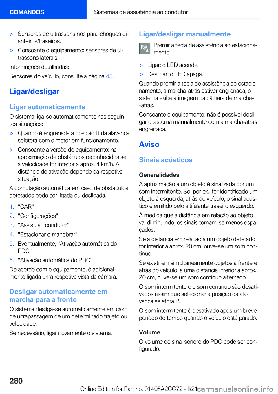 BMW 8 SERIES GRAN COUPE 2022  Manual do condutor (in Portuguese) x�S�e�n�s�o�r�e�s��d�e��u�l�t�r�a�s�s�o�n�s��n�o�s��p�a�r�a�-�c�h�o�q�u�e�s��d�iª
�a�n�t�e�i�r�o�s�/�t�r�a�s�e�i�r�o�s�.x�C�o�n�s�o�a�n�t�e��o��e�q�u�i�p�a�m�e�n�t�o�:��s�e�n�s�o�r�e�s��d