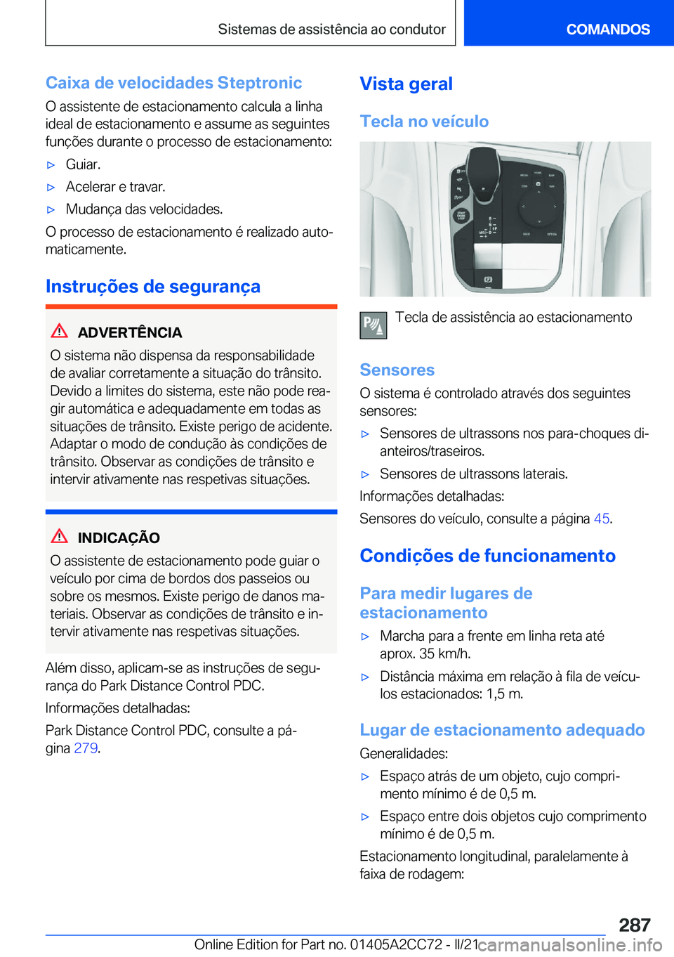 BMW 8 SERIES GRAN COUPE 2022  Manual do condutor (in Portuguese) �C�a�i�x�a��d�e��v�e�l�o�c�i�d�a�d�e�s��S�t�e�p�t�r�o�n�i�c�O��a�s�s�i�s�t�e�n�t�e��d�e��e�s�t�a�c�i�o�n�a�m�e�n�t�o��c�a�l�c�u�l�a��a��l�i�n�h�a�i�d�e�a�l��d�e��e�s�t�a�c�i�o�n�a�m�e�n�t�o