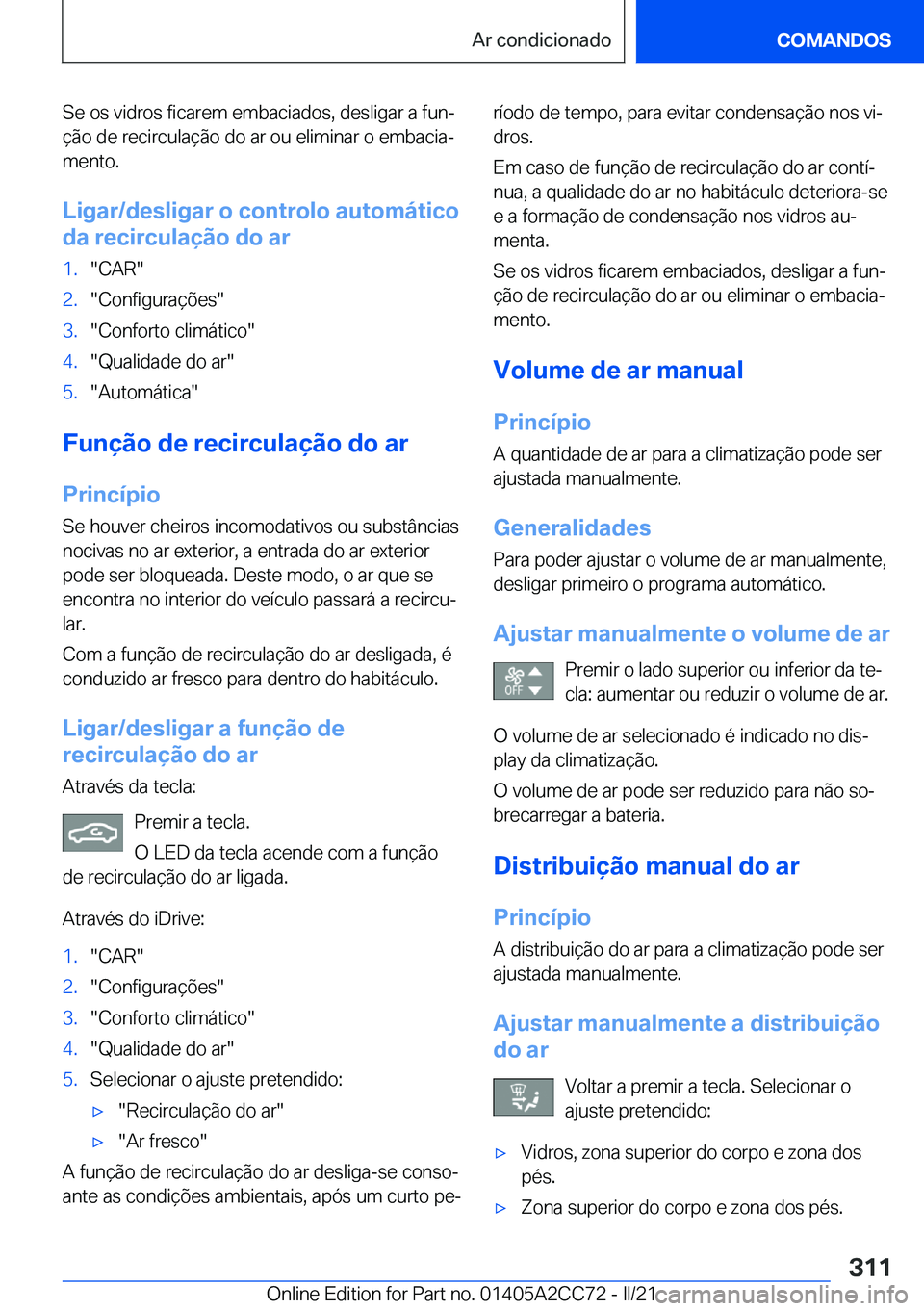 BMW 8 SERIES GRAN COUPE 2022  Manual do condutor (in Portuguese) �S�e��o�s��v�i�d�r�o�s��f�i�c�a�r�e�m��e�m�b�a�c�i�a�d�o�s�,��d�e�s�l�i�g�a�r��a��f�u�nª
�