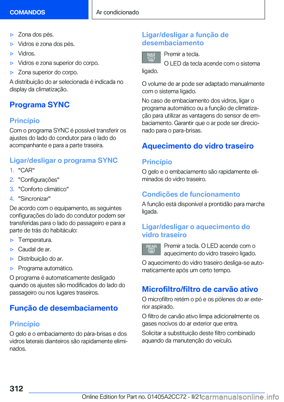 BMW 8 SERIES GRAN COUPE 2022  Manual do condutor (in Portuguese) x�Z�o�n�a��d�o�s��p�é�s�.x�V�i�d�r�o�s��e��z�o�n�a��d�o�s��p�é�s�.x�V�i�d�r�o�s�.x�V�i�d�r�o�s��e��z�o�n�a��s�u�p�e�r�i�o�r��d�o��c�o�r�p�o�.x�Z�o�n�a��s�u�p�e�r�i�o�r��d�o��c�o�r