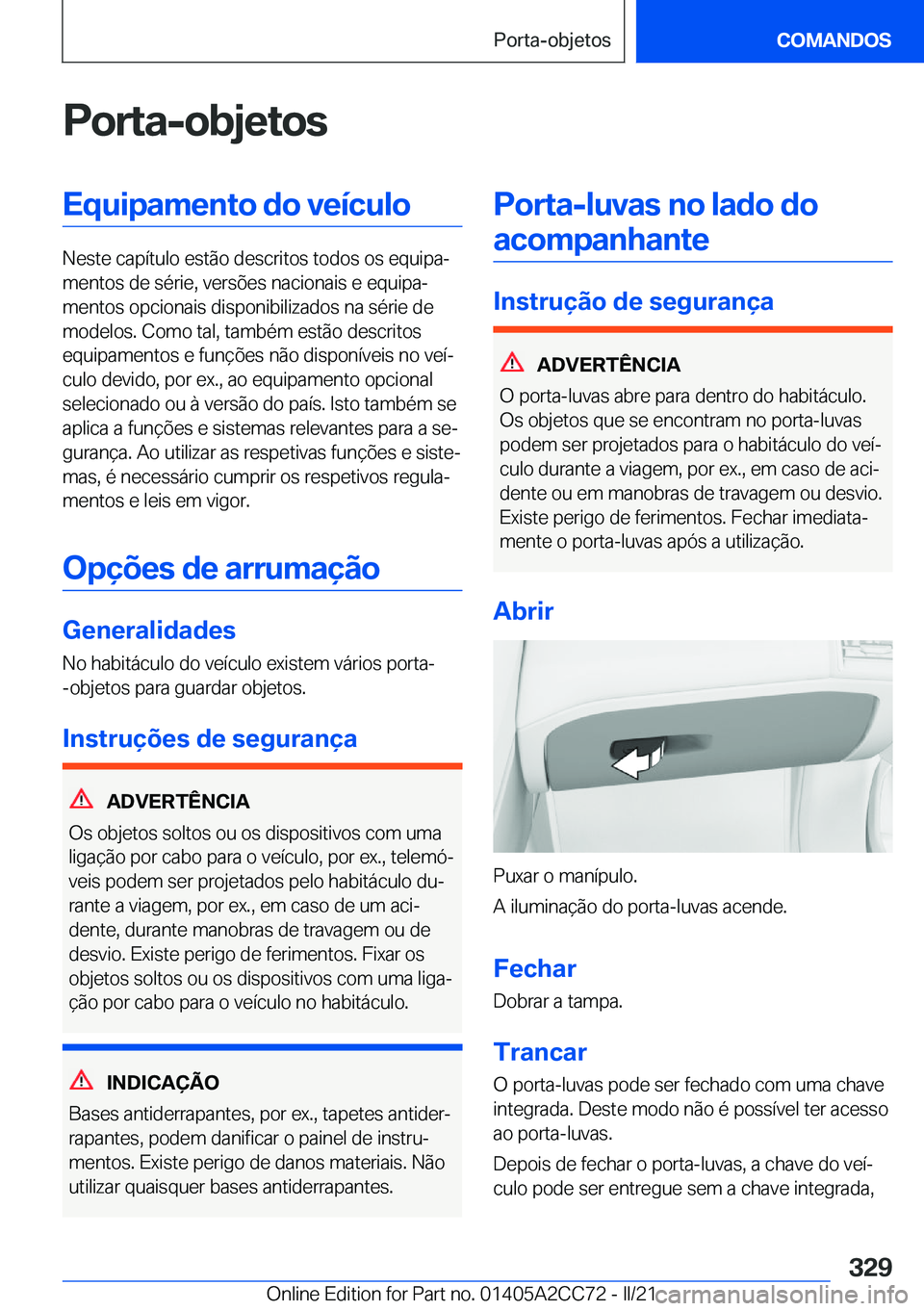 BMW 8 SERIES GRAN COUPE 2022  Manual do condutor (in Portuguese) �P�o�r�t�a�-�o�b�j�e�t�o�s�E�q�u�i�p�a�m�e�n�t�o��d�o��v�e�