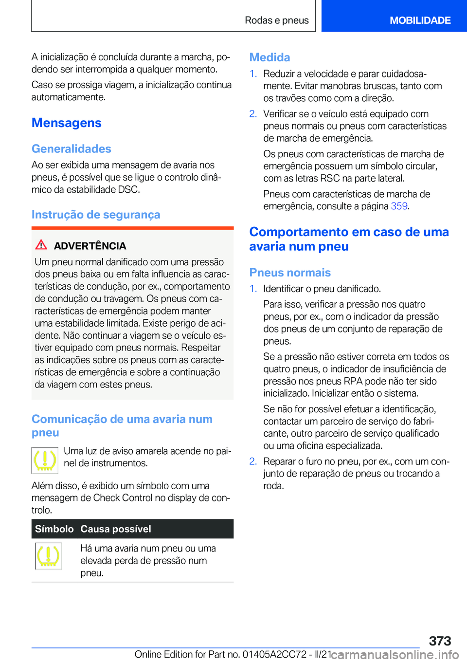 BMW 8 SERIES GRAN COUPE 2022  Manual do condutor (in Portuguese) �A��i�n�i�c�i�a�l�i�z�a�