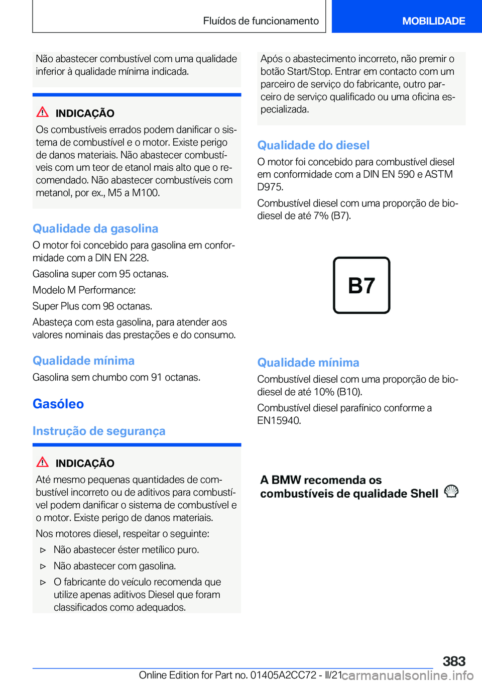 BMW 8 SERIES GRAN COUPE 2022  Manual do condutor (in Portuguese) �N�ã�o��a�b�a�s�t�e�c�e�r��c�o�m�b�u�s�t�
