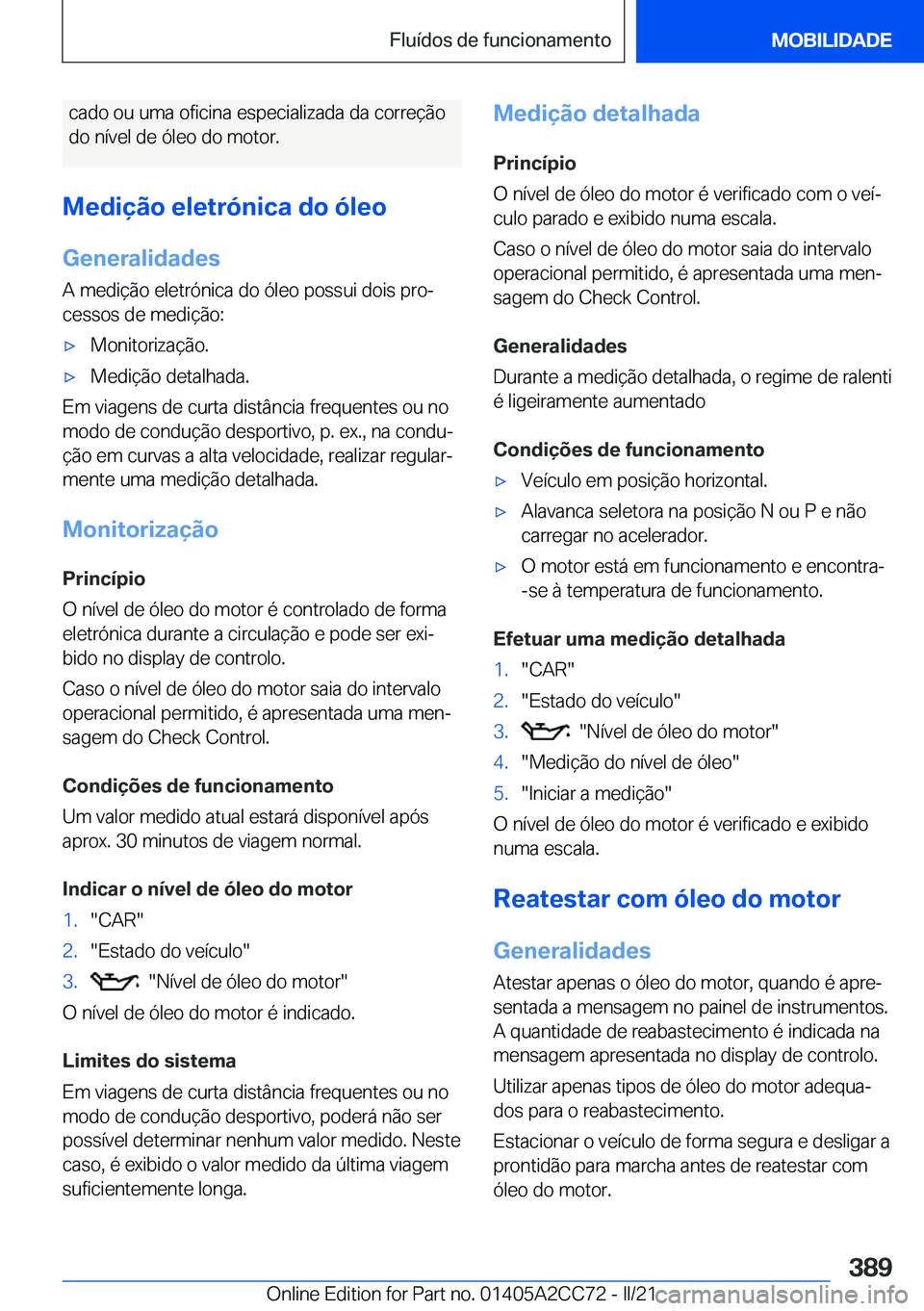 BMW 8 SERIES GRAN COUPE 2022  Manual do condutor (in Portuguese) �c�a�d�o��o�u��u�m�a��o�f�i�c�i�n�a��e�s�p�e�c�i�a�l�i�z�a�d�a��d�a��c�o�r�r�e�