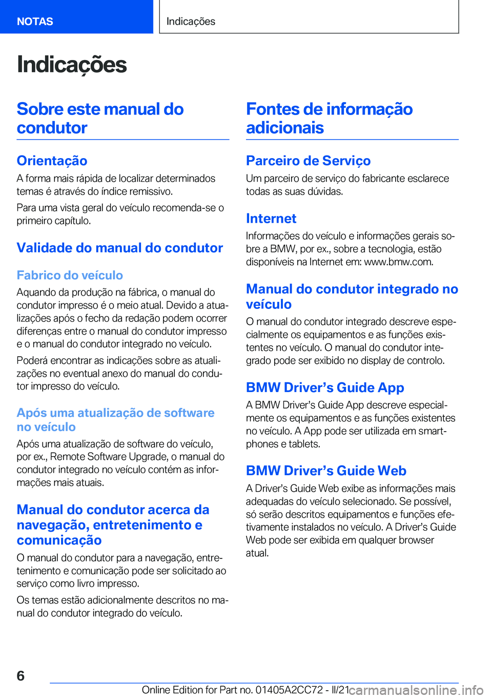 BMW 8 SERIES GRAN COUPE 2022  Manual do condutor (in Portuguese) �I�n�d�i�c�a�