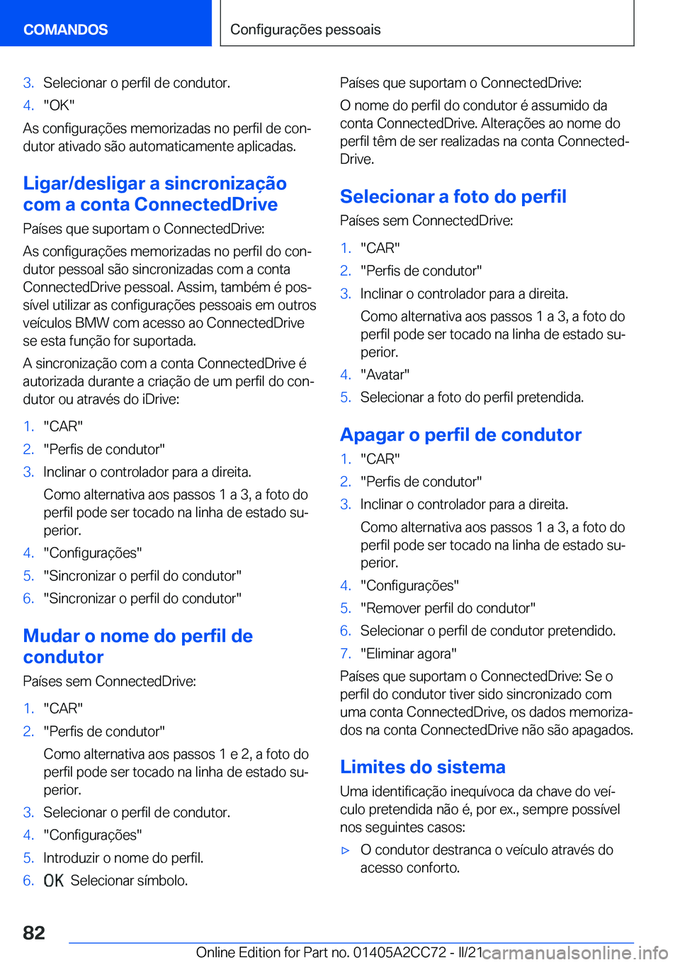 BMW 8 SERIES GRAN COUPE 2022  Manual do condutor (in Portuguese) �3�.�S�e�l�e�c�i�o�n�a�r��o��p�e�r�f�i�l��d�e��c�o�n�d�u�t�o�r�.�4�.��O�K�
�A�s��c�o�n�f�i�g�u�r�a�