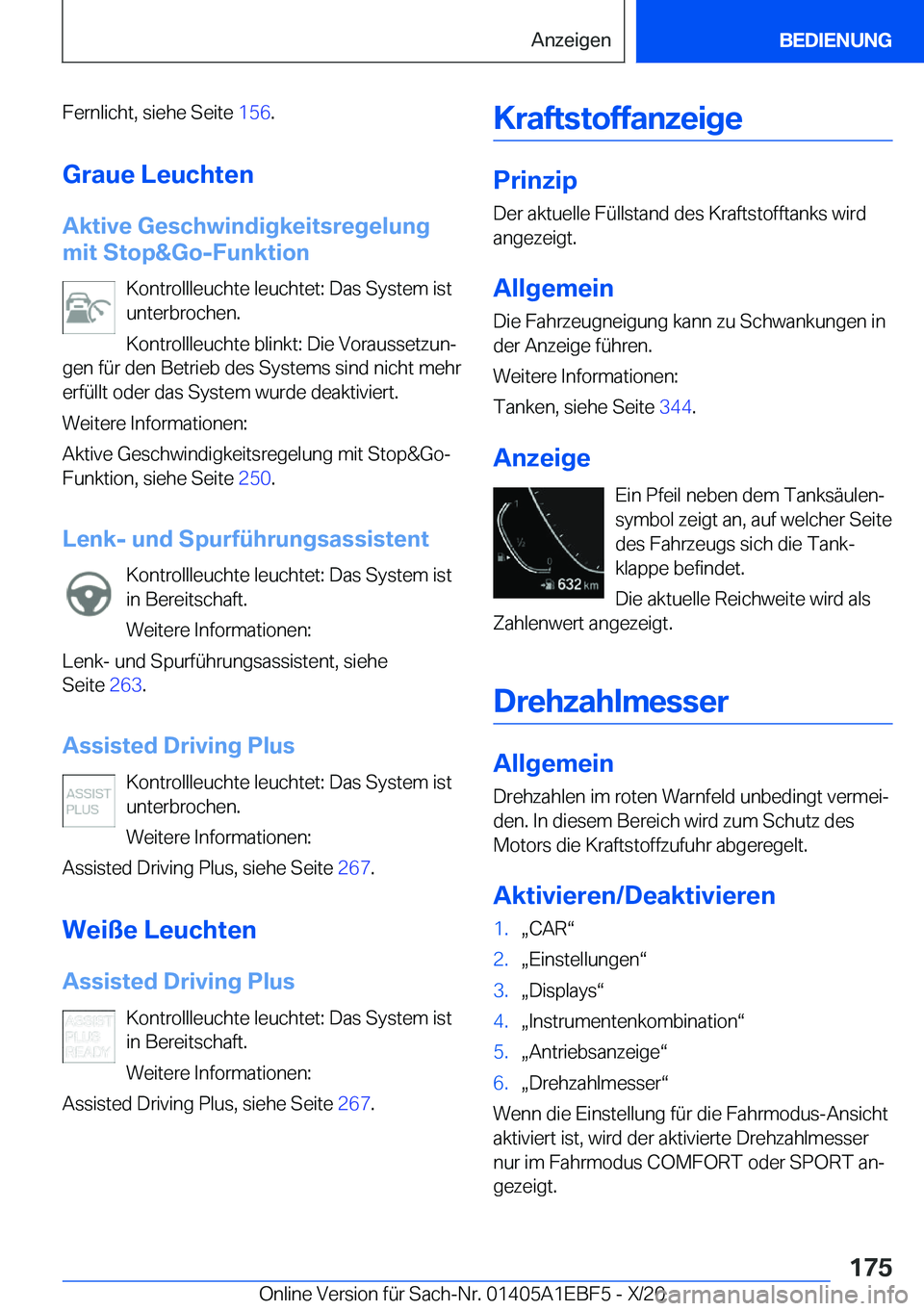 BMW 8 SERIES GRAN COUPE 2021  Betriebsanleitungen (in German) �F�e�r�n�l�i�c�h�t�,��s�i�e�h�e��S�e�i�t�e��1�5�6�.
�G�r�a�u�e��L�e�u�c�h�t�e�n �A�k�t�i�v�e��G�e�s�c�h�w�i�n�d�i�g�k�e�i�t�s�r�e�g�e�l�u�n�g
�m�i�t��S�t�o�p�&�G�o�-�F�u�n�k�t�i�o�n
�K�o�n�t�r�o