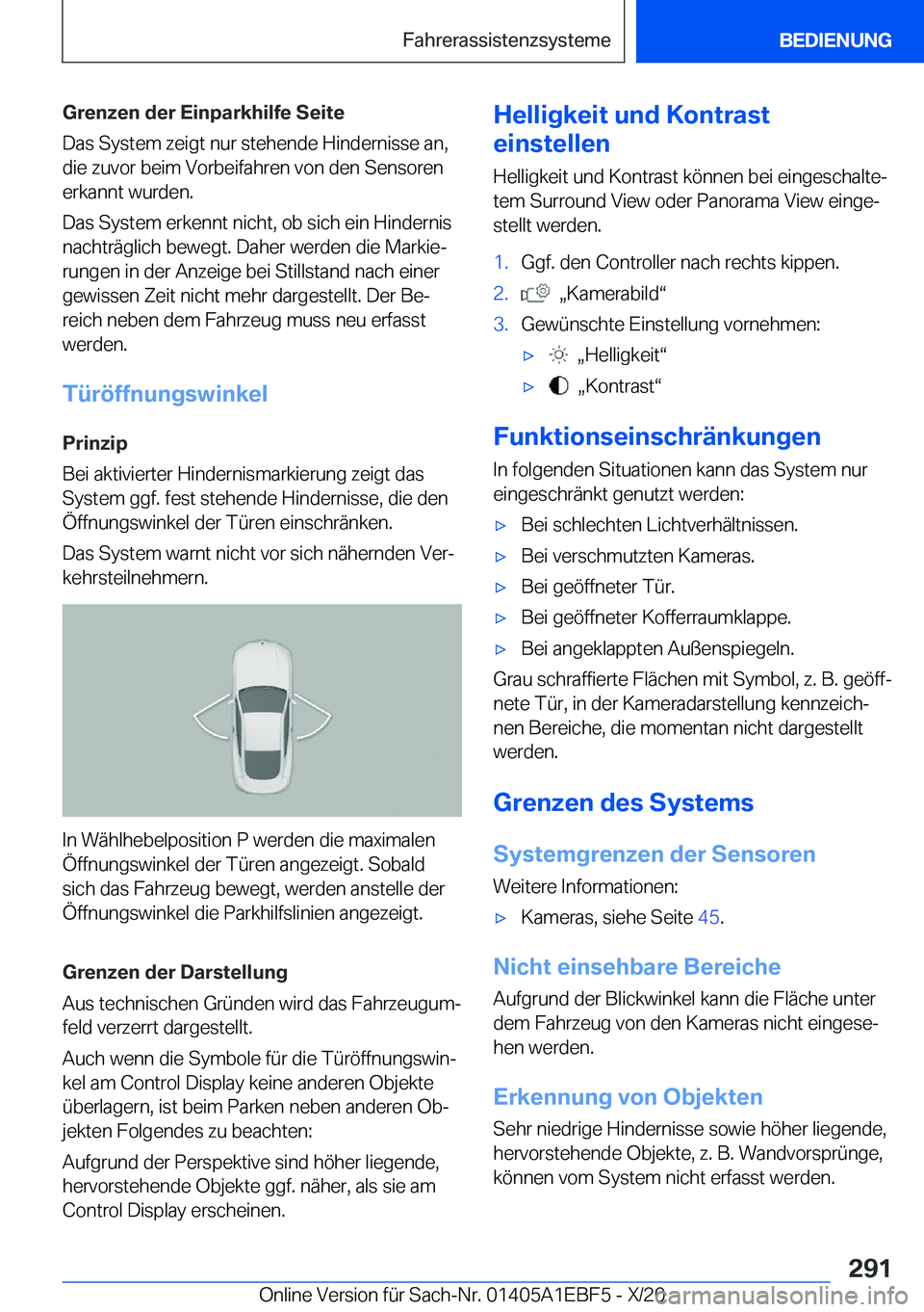 BMW 8 SERIES GRAN COUPE 2021  Betriebsanleitungen (in German) �G�r�e�n�z�e�n��d�e�r��E�i�n�p�a�r�k�h�i�l�f�e��S�e�i�t�e
�D�a�s��S�y�s�t�e�m��z�e�i�g�t��n�u�r��s�t�e�h�e�n�d�e��H�i�n�d�e�r�n�i�s�s�e��a�n�, �d�i�e��z�u�v�o�r��b�e�i�m��V�o�r�b�e�i�f�a�h