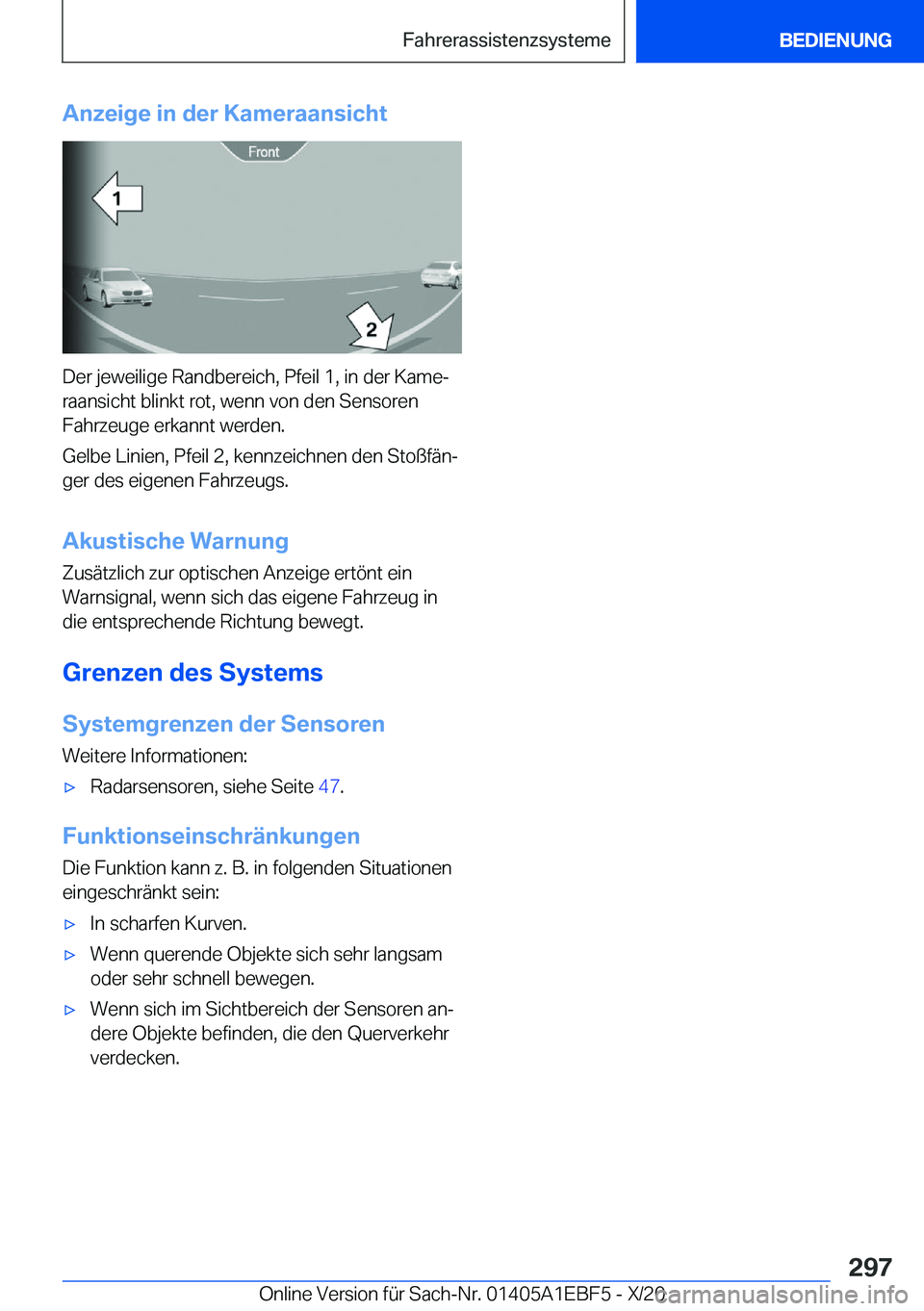 BMW 8 SERIES GRAN COUPE 2021  Betriebsanleitungen (in German) �A�n�z�e�i�g�e��i�n��d�e�r��K�a�m�e�r�a�a�n�s�i�c�h�t
�D�e�r��j�e�w�e�i�l�i�g�e��R�a�n�d�b�e�r�e�i�c�h�,��P�f�e�i�l��1�,��i�n��d�e�r��K�a�m�ej
�r�a�a�n�s�i�c�h�t��b�l�i�n�k�t��r�o�t�,��w