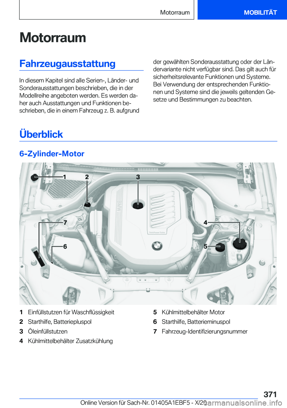 BMW 8 SERIES GRAN COUPE 2021  Betriebsanleitungen (in German) �M�o�t�o�r�r�a�u�m�F�a�h�r�z�e�u�g�a�u�s�s�t�a�t�t�u�n�g
�I�n��d�i�e�s�e�m��K�a�p�i�t�e�l��s�i�n�d��a�l�l�e��S�e�r�i�e�n�-�,��L�