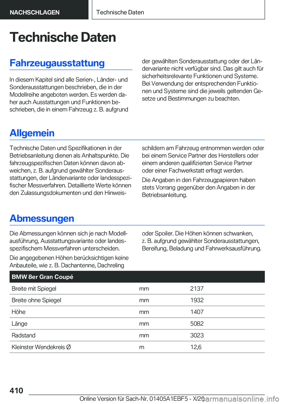 BMW 8 SERIES GRAN COUPE 2021  Betriebsanleitungen (in German) �T�e�c�h�n�i�s�c�h�e��D�a�t�e�n�F�a�h�r�z�e�u�g�a�u�s�s�t�a�t�t�u�n�g
�I�n��d�i�e�s�e�m��K�a�p�i�t�e�l��s�i�n�d��a�l�l�e��S�e�r�i�e�n�-�,��L�