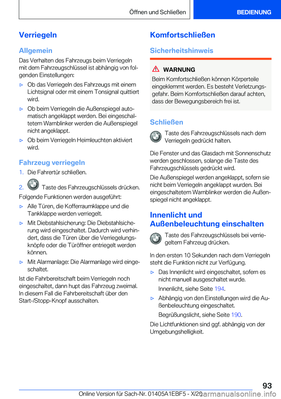 BMW 8 SERIES GRAN COUPE 2021  Betriebsanleitungen (in German) �V�e�r�r�i�e�g�e�l�n
�A�l�l�g�e�m�e�i�n �D�a�s��V�e�r�h�a�l�t�e�n��d�e�s��F�a�h�r�z�e�u�g�s��b�e�i�m��V�e�r�r�i�e�g�e�l�n
�m�i�t��d�e�m��F�a�h�r�z�e�u�g�s�c�h�l�