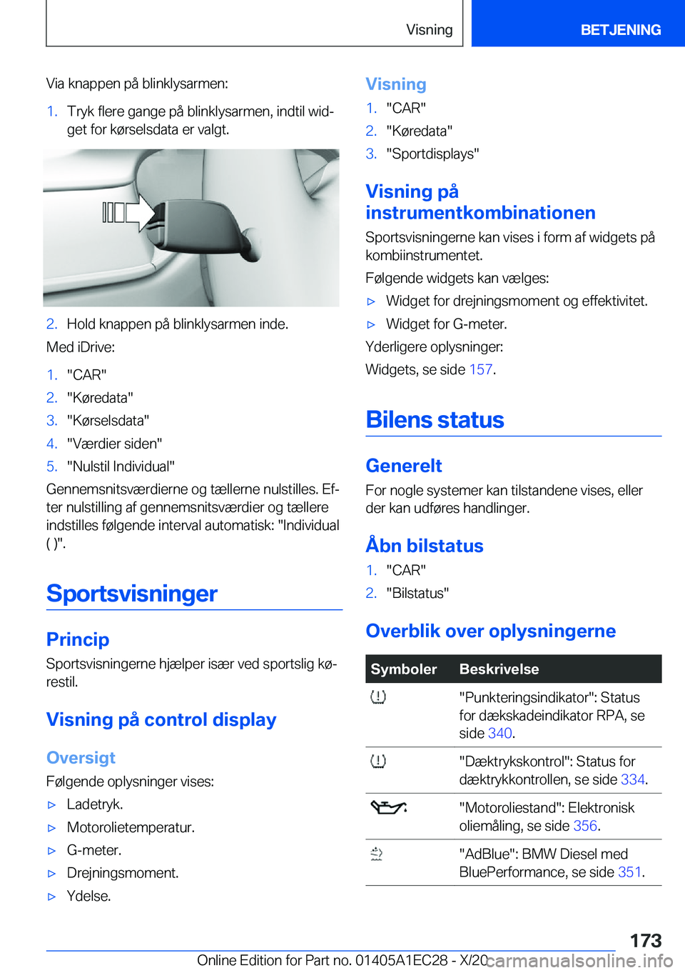 BMW 8 SERIES GRAN COUPE 2021  InstruktionsbØger (in Danish) �V�i�a��k�n�a�p�p�e�n��p�å��b�l�i�n�k�l�y�s�a�r�m�e�n�:�1�.�T�r�y�k��f�l�e�r�e��g�a�n�g�e��p�å��b�l�i�n�k�l�y�s�a�r�m�e�n�,��i�n�d�t�i�l��w�i�dj
�g�e�t��f�o�r��k�