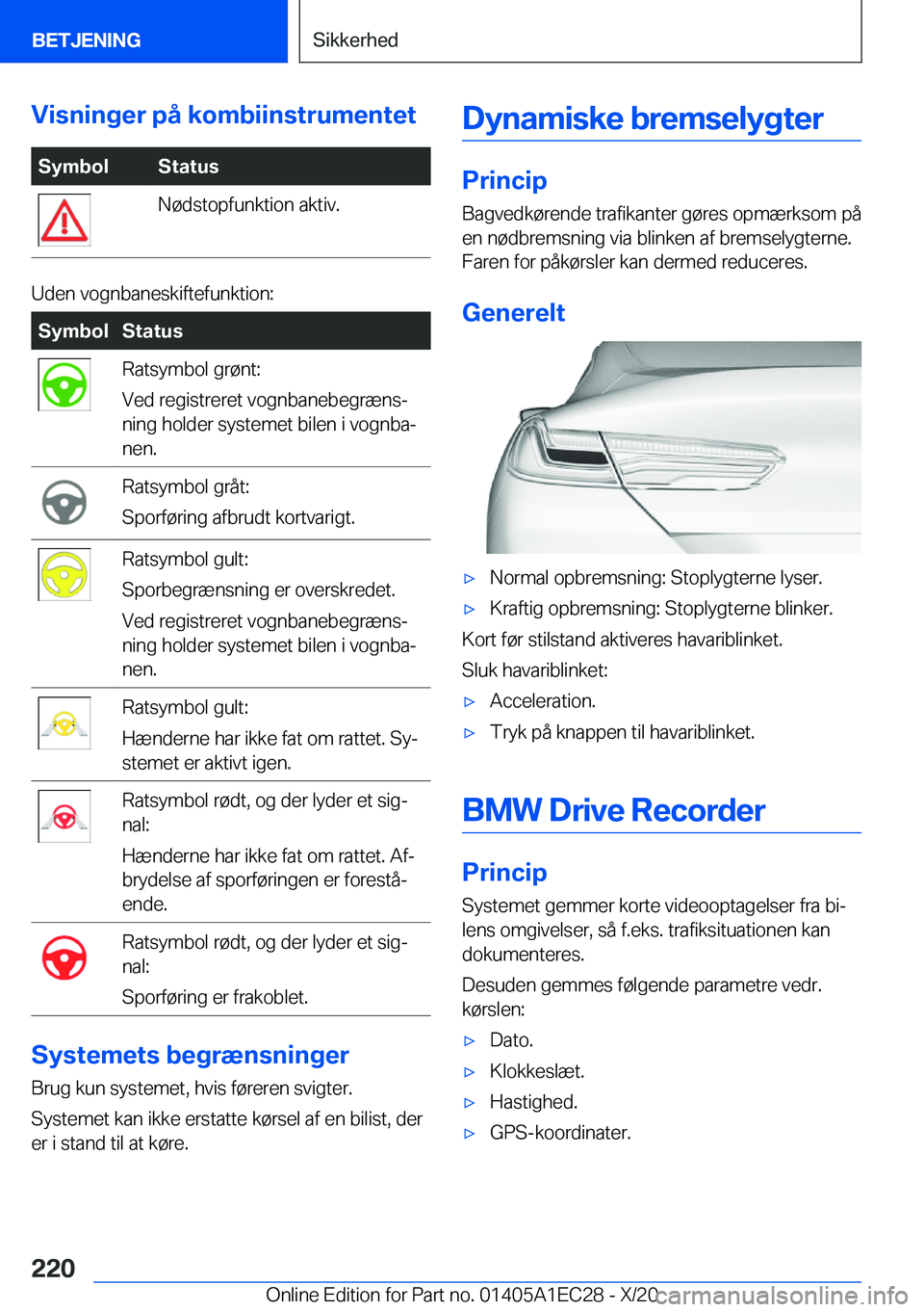 BMW 8 SERIES GRAN COUPE 2021  InstruktionsbØger (in Danish) �V�i�s�n�i�n�g�e�r��p�å��k�o�m�b�i�i�n�s�t�r�u�m�e�n�t�e�t�S�y�m�b�o�l�S�t�a�t�u�s�N�