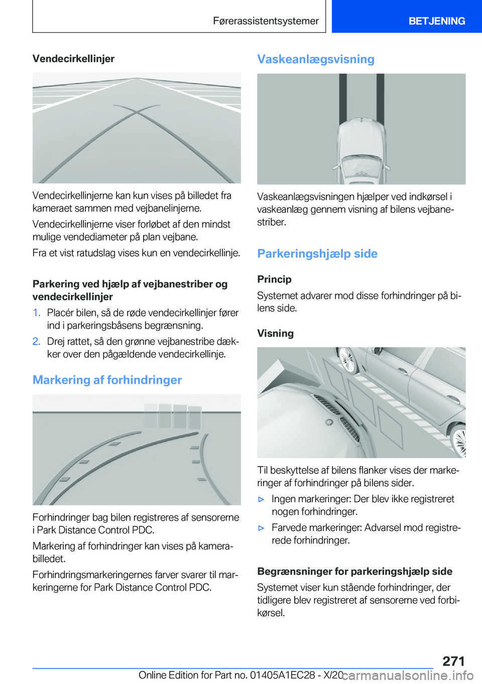 BMW 8 SERIES GRAN COUPE 2021  InstruktionsbØger (in Danish) �V�e�n�d�e�c�i�r�k�e�l�l�i�n�j�e�r
�V�e�n�d�e�c�i�r�k�e�l�l�i�n�j�e�r�n�e��k�a�n��k�u�n��v�i�s�e�s��p�å��b�i�l�l�e�d�e�t��f�r�a
�k�a�m�e�r�a�e�t��s�a�m�m�e�n��m�e�d��v�e�j�b�a�n�e�l�i�n�j�e�