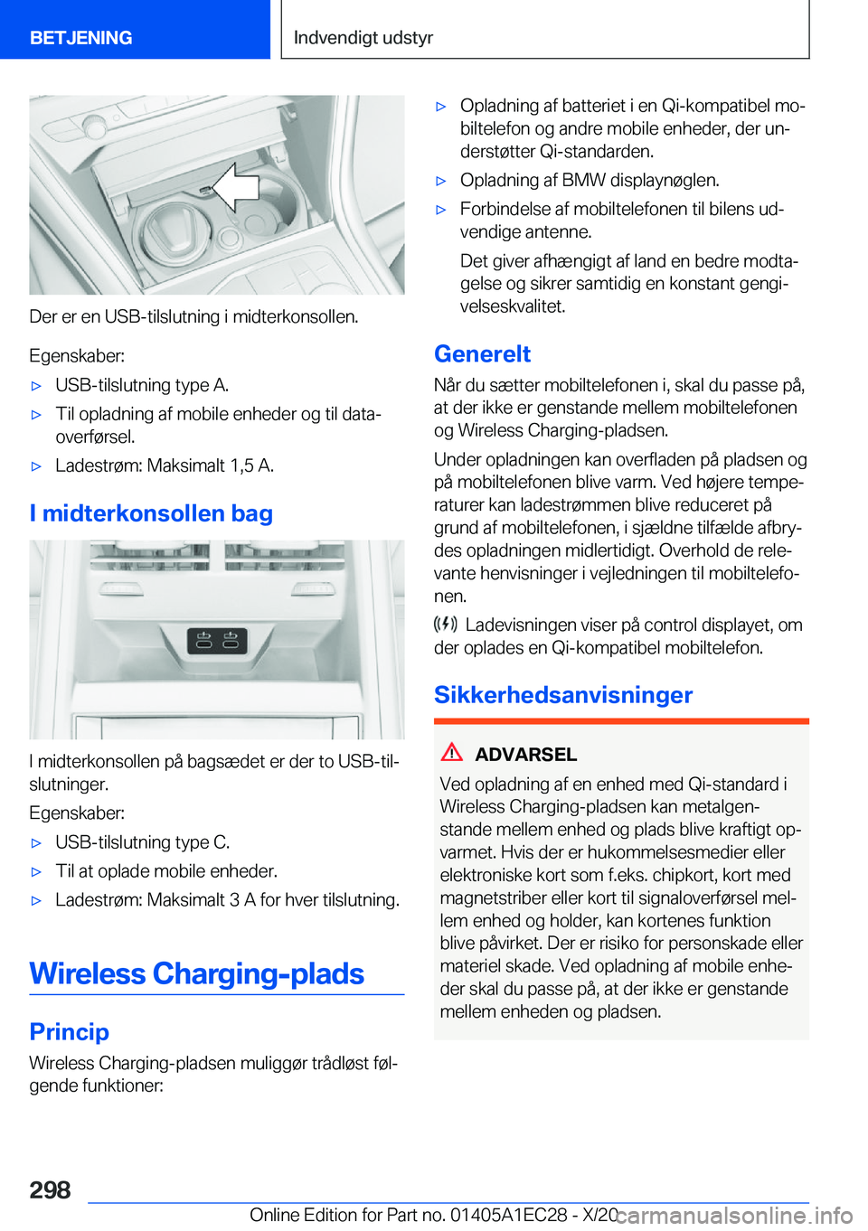 BMW 8 SERIES GRAN COUPE 2021  InstruktionsbØger (in Danish) �D�e�r��e�r��e�n��U�S�B�-�t�i�l�s�l�u�t�n�i�n�g��i��m�i�d�t�e�r�k�o�n�s�o�l�l�e�n�.
�E�g�e�n�s�k�a�b�e�r�:
'x�U�S�B�-�t�i�l�s�l�u�t�n�i�n�g��t�y�p�e��A�.'x�T�i�l��o�p�l�a�d�n�i�n�g��a