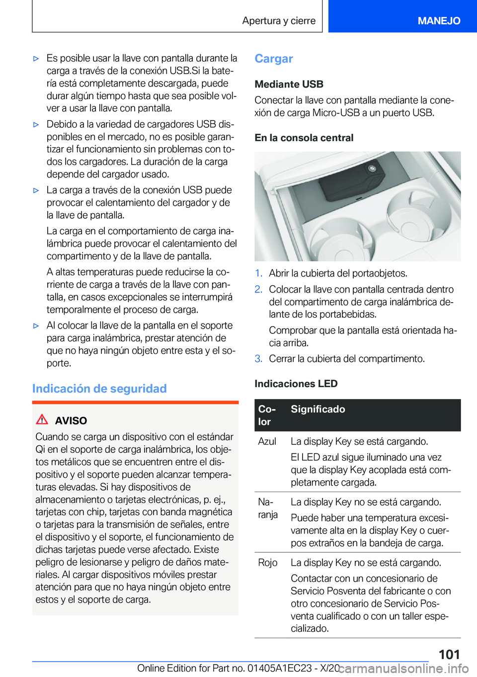 BMW 8 SERIES GRAN COUPE 2021  Manuales de Empleo (in Spanish) x�E�s��p�o�s�i�b�l�e��u�s�a�r��l�a��l�l�a�v�e��c�o�n��p�a�n�t�a�l�l�a��d�u�r�a�n�t�e��l�a
�c�a�r�g�a��a��t�r�a�v�