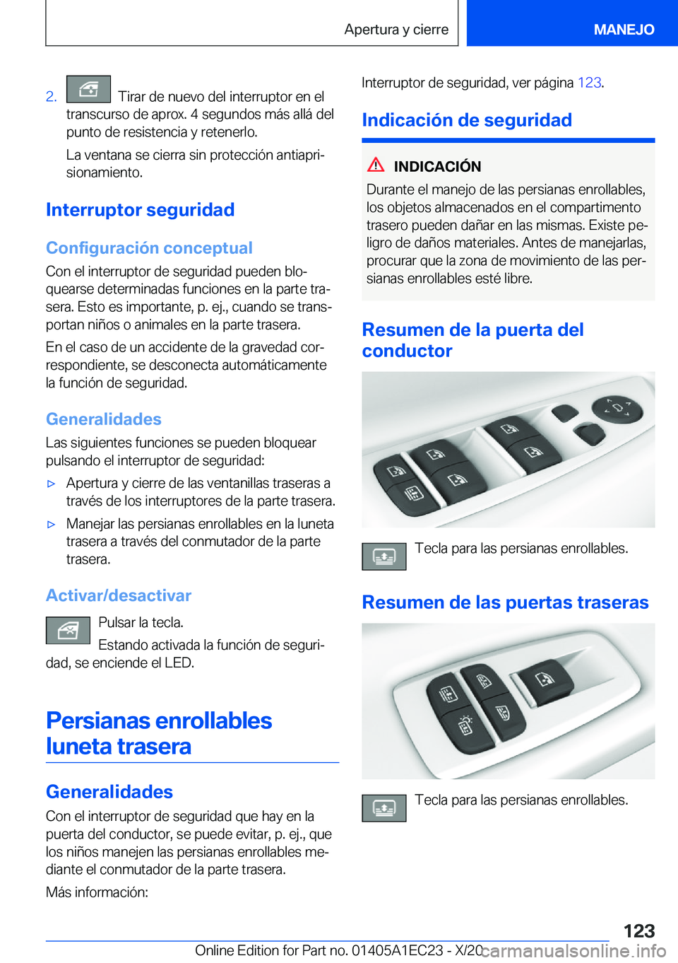 BMW 8 SERIES GRAN COUPE 2021  Manuales de Empleo (in Spanish) �2�.���T�i�r�a�r��d�e��n�u�e�v�o��d�e�l��i�n�t�e�r�r�u�p�t�o�r��e�n��e�l
�t�r�a�n�s�c�u�r�s�o��d�e��a�p�r�o�x�.��4��s�e�g�u�n�d�o�s��m�