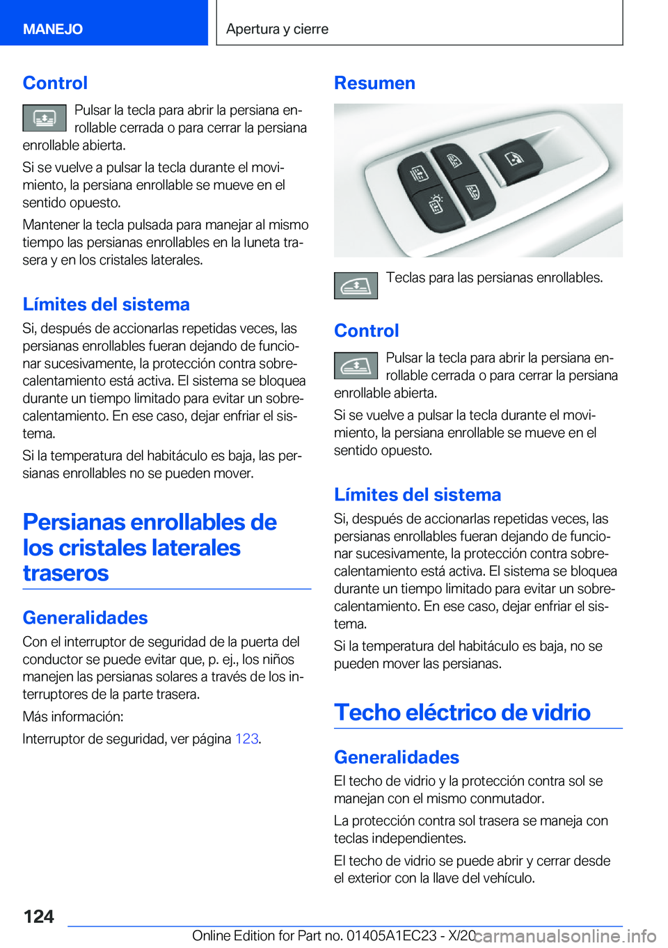 BMW 8 SERIES GRAN COUPE 2021  Manuales de Empleo (in Spanish) �C�o�n�t�r�o�l�P�u�l�s�a�r��l�a��t�e�c�l�a��p�a�r�a��a�b�r�i�r��l�a��p�e�r�s�i�a�n�a��e�nª
�r�o�l�l�a�b�l�e��c�e�r�r�a�d�a��o��p�a�r�a��c�e�r�r�a�r��l�a��p�e�r�s�i�a�n�a
�e�n�r�o�l�l�a�