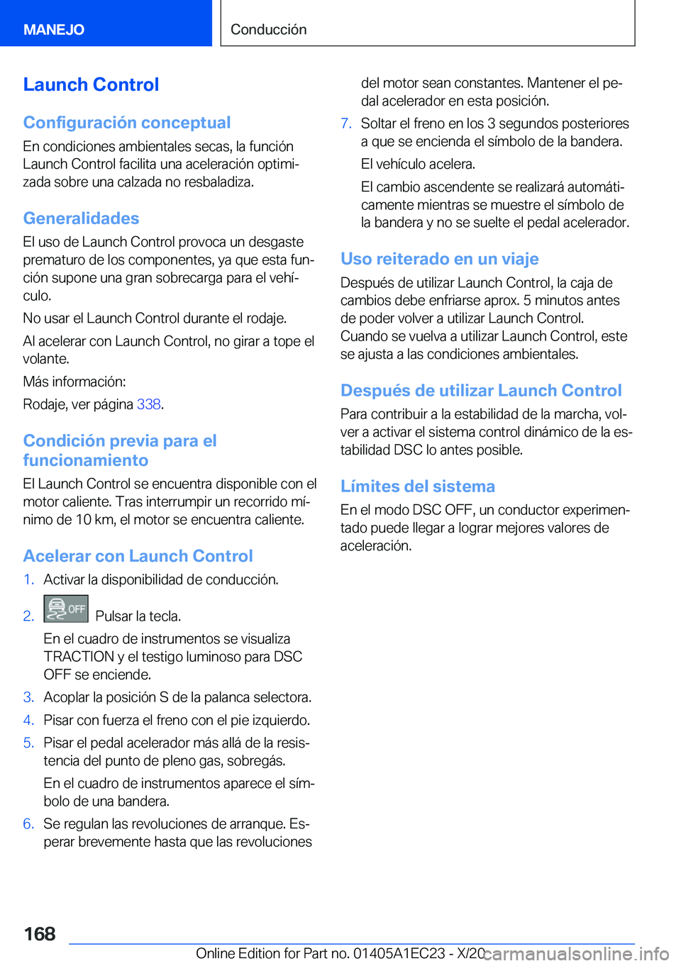 BMW 8 SERIES GRAN COUPE 2021  Manuales de Empleo (in Spanish) �L�a�u�n�c�h��C�o�n�t�r�o�l
�C�o�n�f�i�g�u�r�a�c�i�