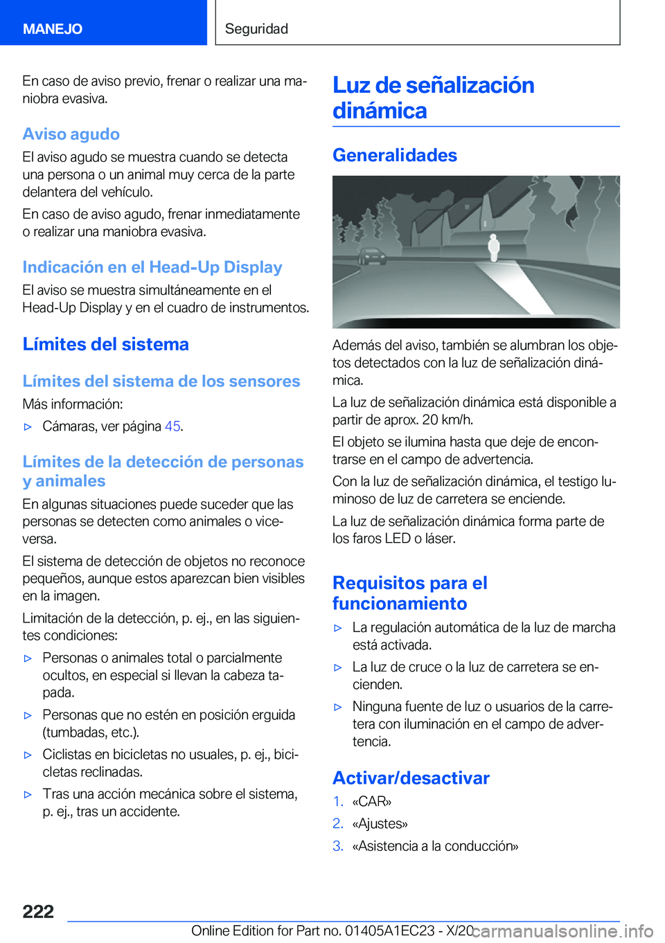 BMW 8 SERIES GRAN COUPE 2021  Manuales de Empleo (in Spanish) �E�n��c�a�s�o��d�e��a�v�i�s�o��p�r�e�v�i�o�,��f�r�e�n�a�r��o��r�e�a�l�i�z�a�r��u�n�a��m�aª
�n�i�o�b�r�a��e�v�a�s�i�v�a�.
�A�v�i�s�o��a�g�u�d�o �E�l��a�v�i�s�o��a�g�u�d�o��s�e��m�u�e�s