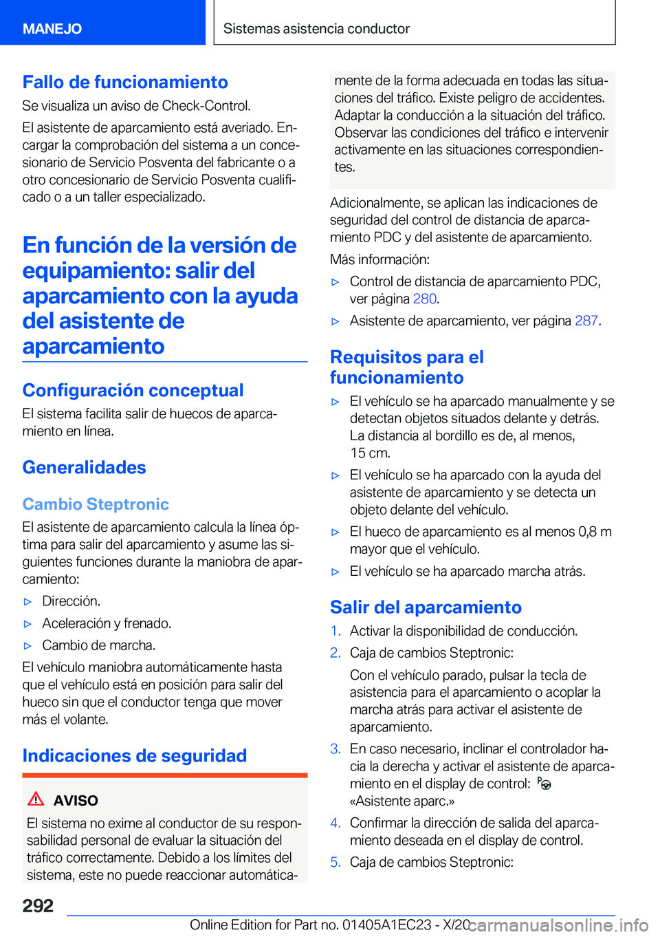 BMW 8 SERIES GRAN COUPE 2021  Manuales de Empleo (in Spanish) �F�a�l�l�o��d�e��f�u�n�c�i�o�n�a�m�i�e�n�t�o�S�e��v�i�s�u�a�l�i�z�a��u�n��a�v�i�s�o��d�e��C�h�e�c�k�-�C�o�n�t�r�o�l�.
�E�l��a�s�i�s�t�e�n�t�e��d�e��a�p�a�r�c�a�m�i�e�n�t�o��e�s�t�