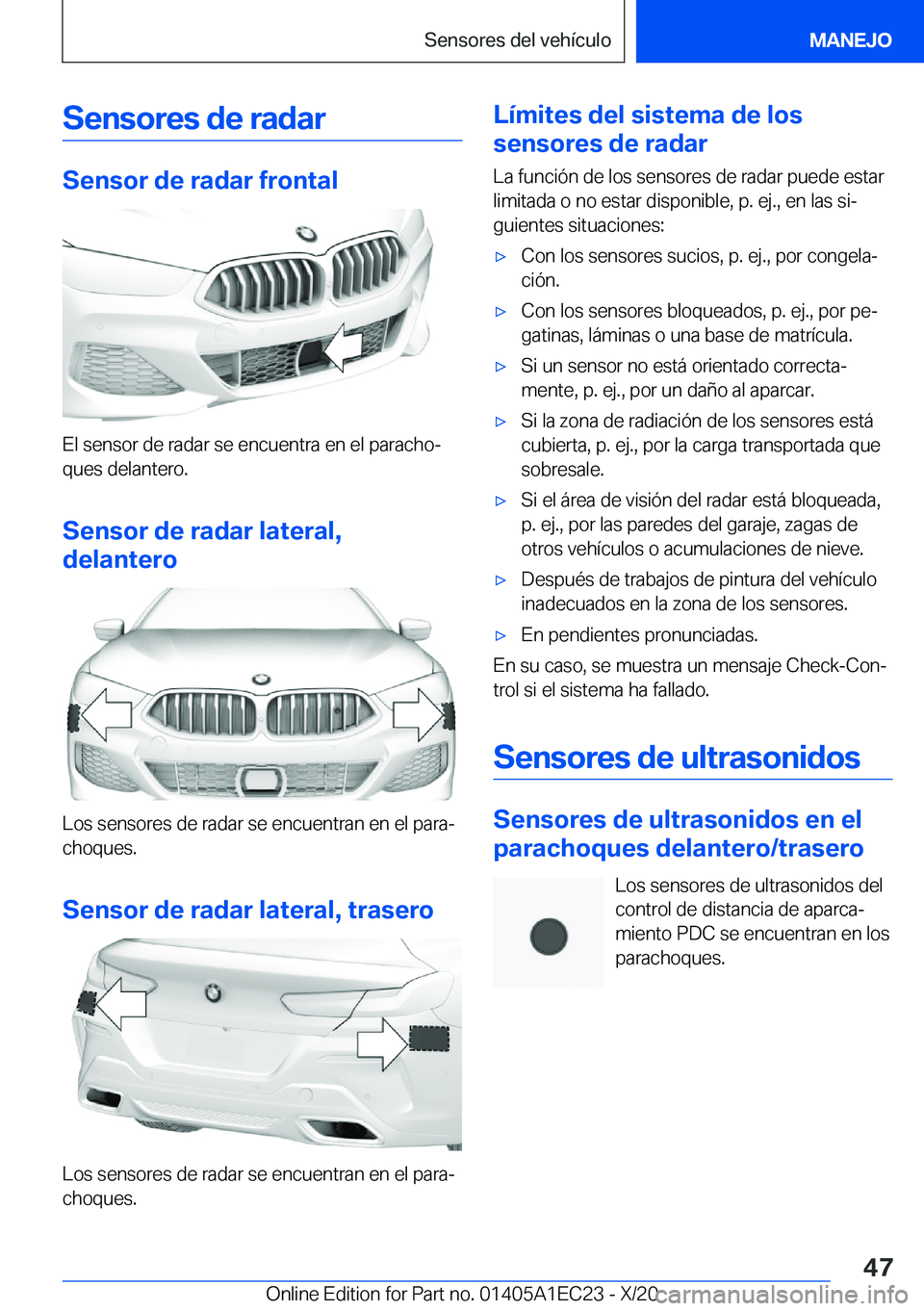 BMW 8 SERIES GRAN COUPE 2021  Manuales de Empleo (in Spanish) �S�e�n�s�o�r�e�s��d�e��r�a�d�a�r
�S�e�n�s�o�r��d�e��r�a�d�a�r��f�r�o�n�t�a�l
�E�l��s�e�n�s�o�r��d�e��r�a�d�a�r��s�e��e�n�c�u�e�n�t�r�a��e�n��e�l��p�a�r�a�c�h�oª
�q�u�e�s��d�e�l�a�n�t�e
