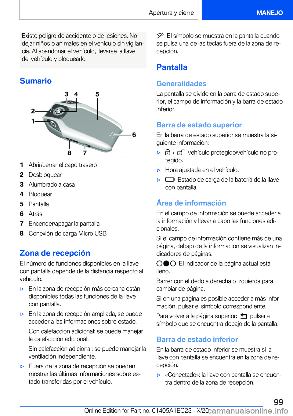 BMW 8 SERIES GRAN COUPE 2021  Manuales de Empleo (in Spanish) �E�x�i�s�t�e��p�e�l�i�g�r�o��d�e��a�c�c�i�d�e�n�t�e��o��d�e��l�e�s�i�o�n�e�s�.��N�o
�d�e�j�a�r��n�i�