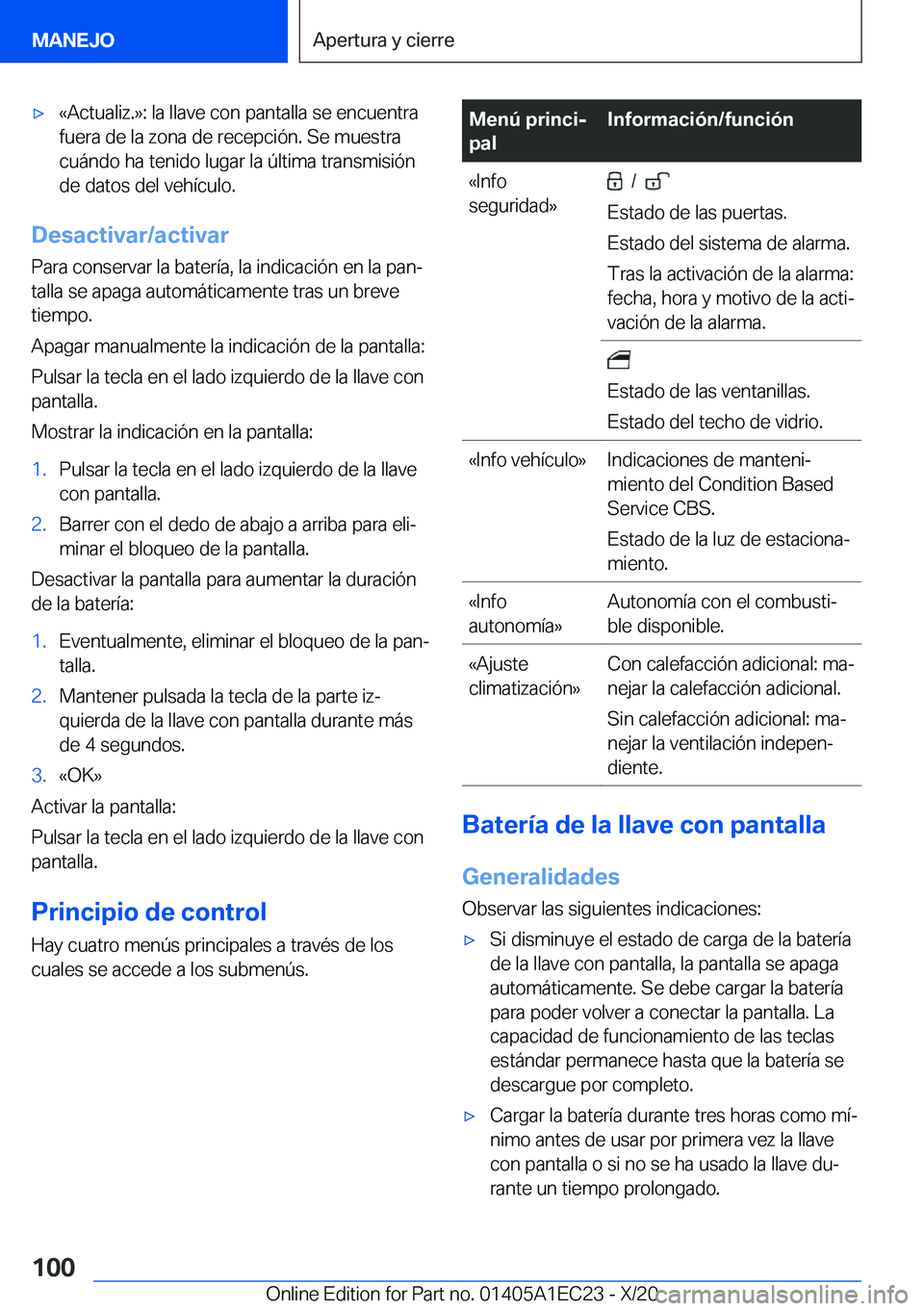 BMW 8 SERIES GRAN COUPE 2021  Manuales de Empleo (in Spanish) x�«�A�c�t�u�a�l�i�z�.�{�:��l�a��l�l�a�v�e��c�o�n��p�a�n�t�a�l�l�a��s�e��e�n�c�u�e�n�t�r�a�f�u�e�r�a��d�e��l�a��z�o�n�a��d�e��r�e�c�e�p�c�i�